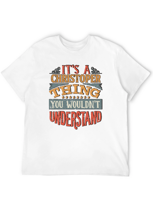 Its A Christopher Thing T-Shirt