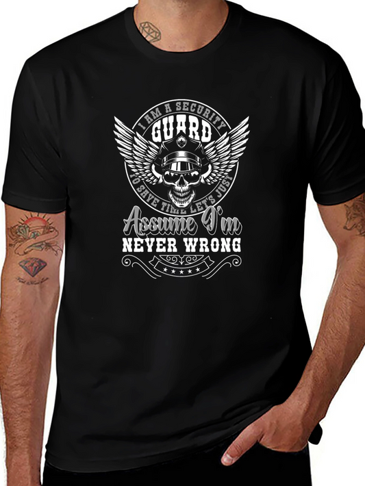 Security Guard Graphic T-Shirt - Assume Im Never Wrong