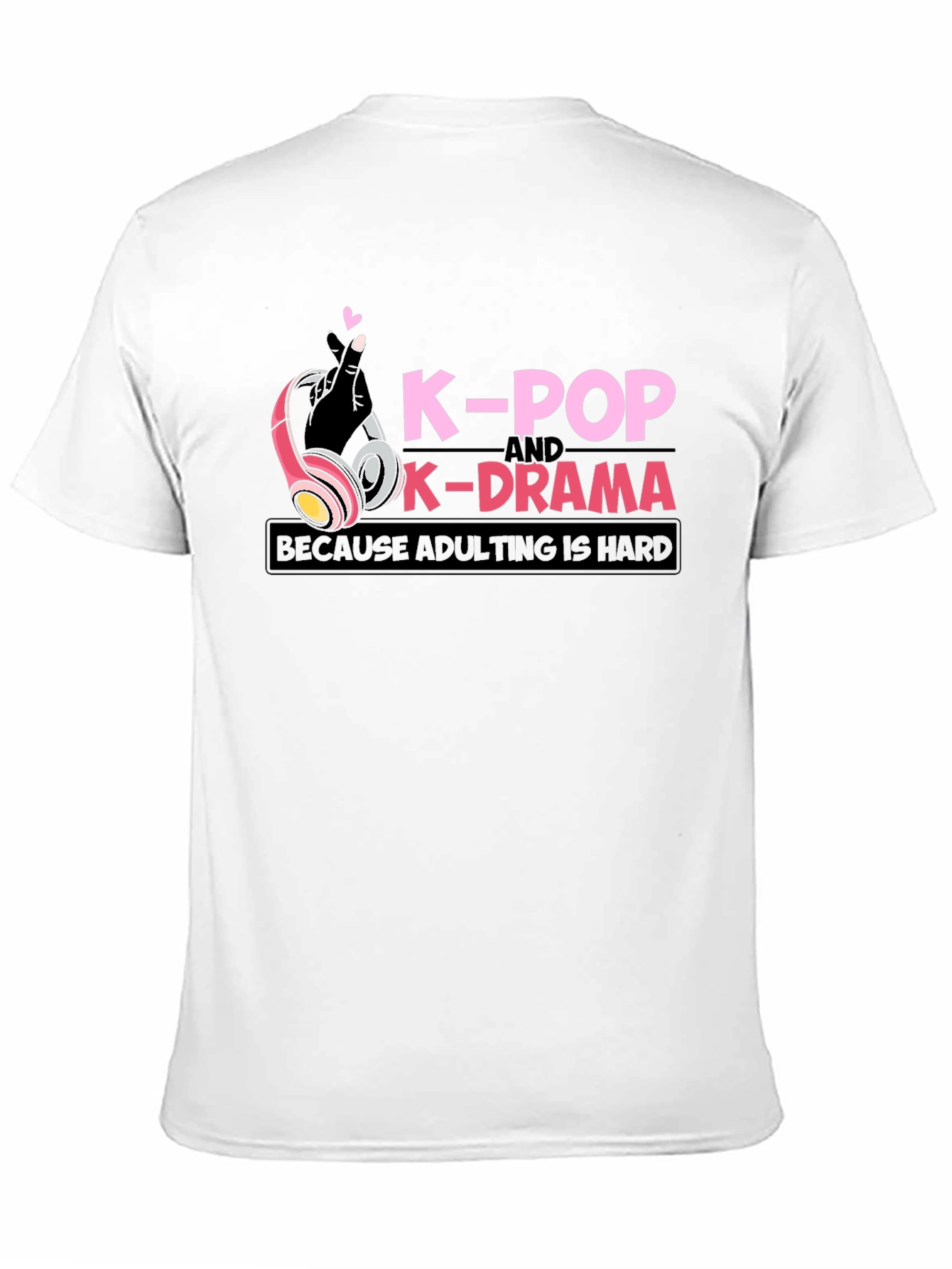 K-Pop & K-Drama Adulting is Hard Graphic Tee