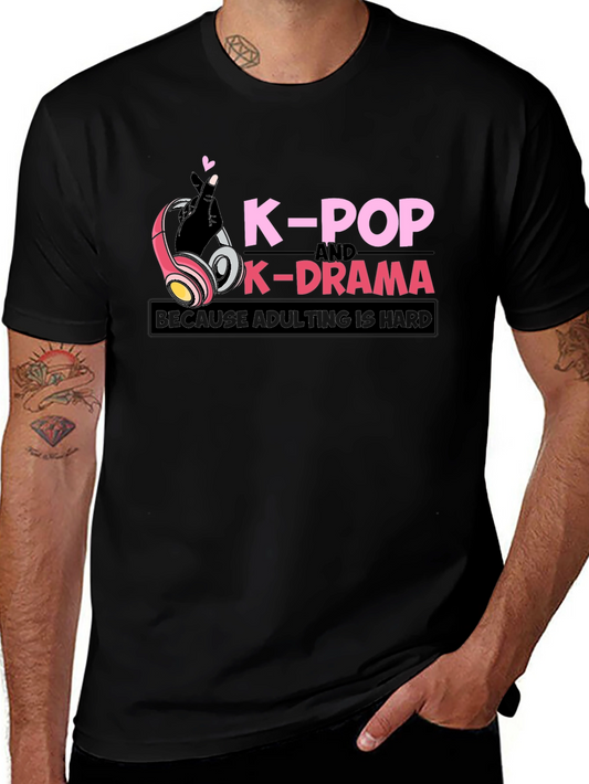 K-Pop & K-Drama Adulting is Hard Graphic Tee