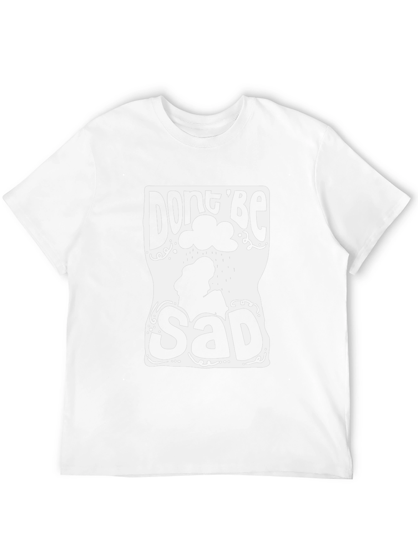 Dont Be Sad Graphic Tee - Stylish Comfort