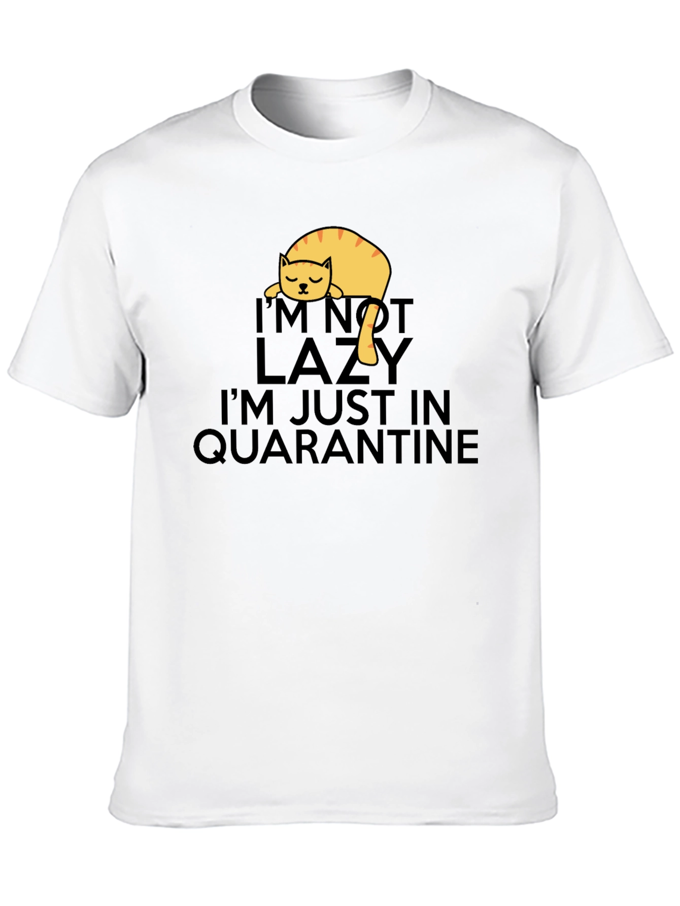 Quarantine Cat Graphic Tee - Im Not Lazy T-Shirt