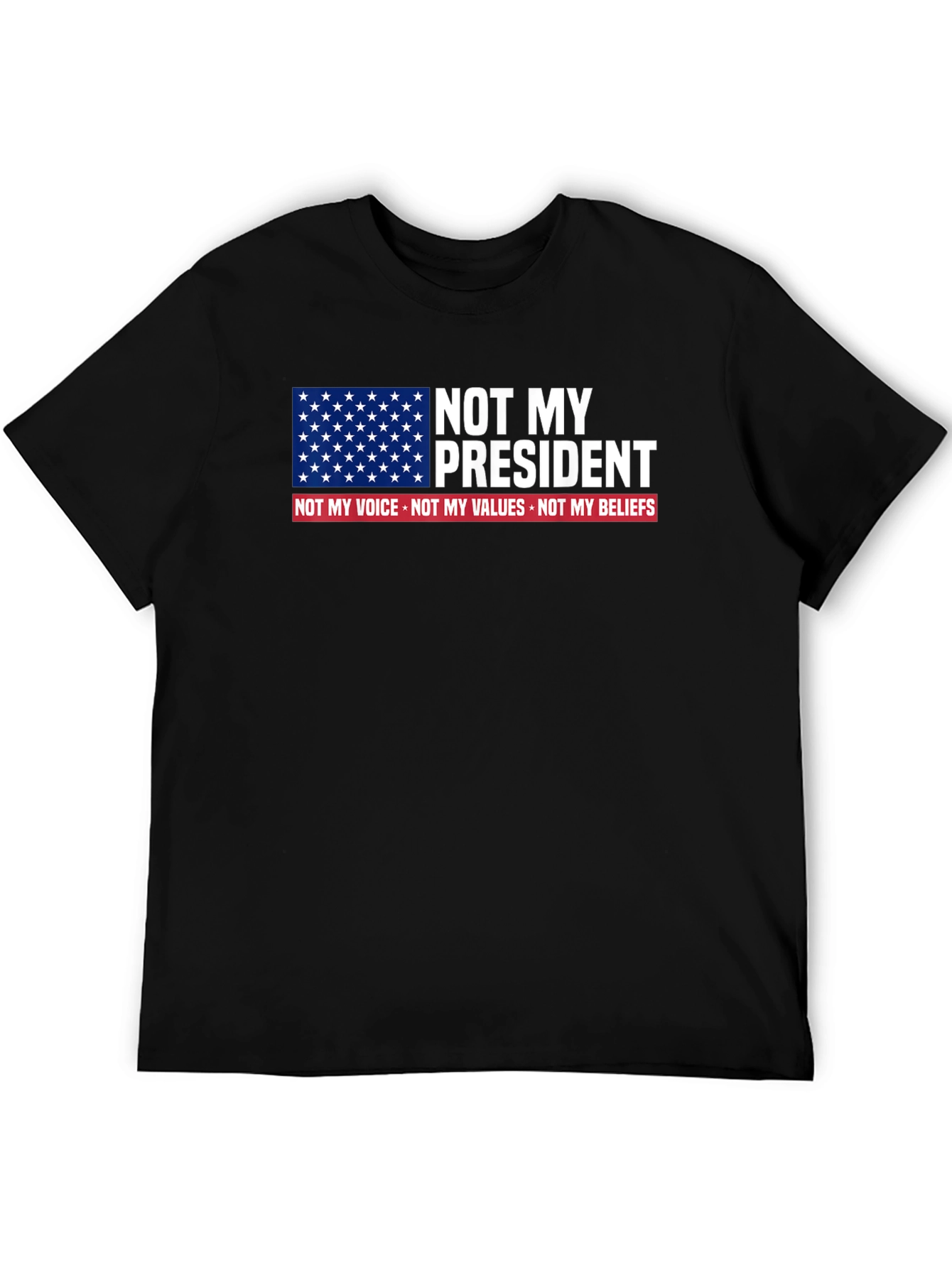 Not My President Graphic Tee - Political Statement Shirt