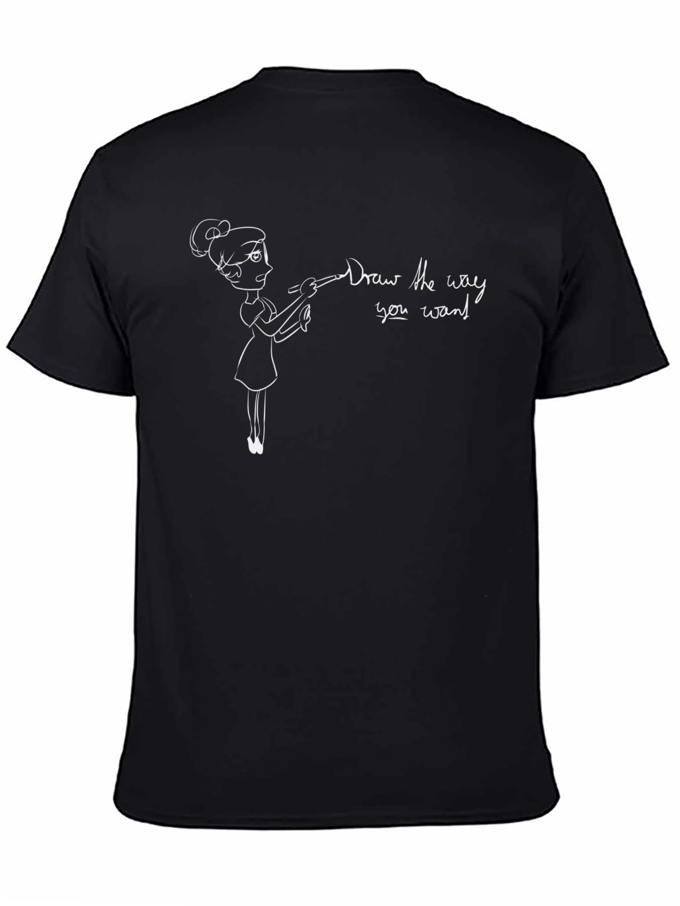 Draw the Way You Want T-Shirt