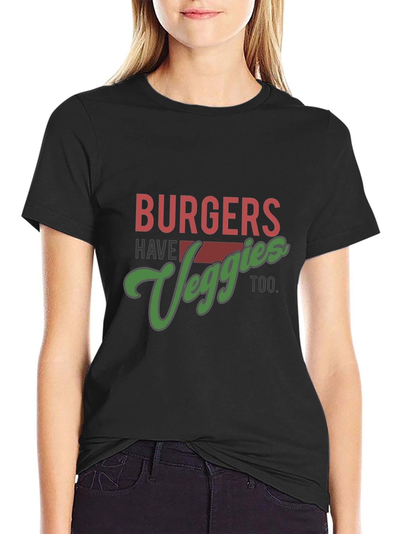 Burgers Have Veggies Too T-Shirt