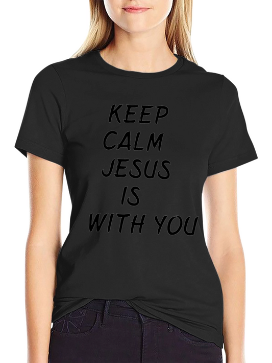 Keep Calm Jesus Is With You Black T-Shirt