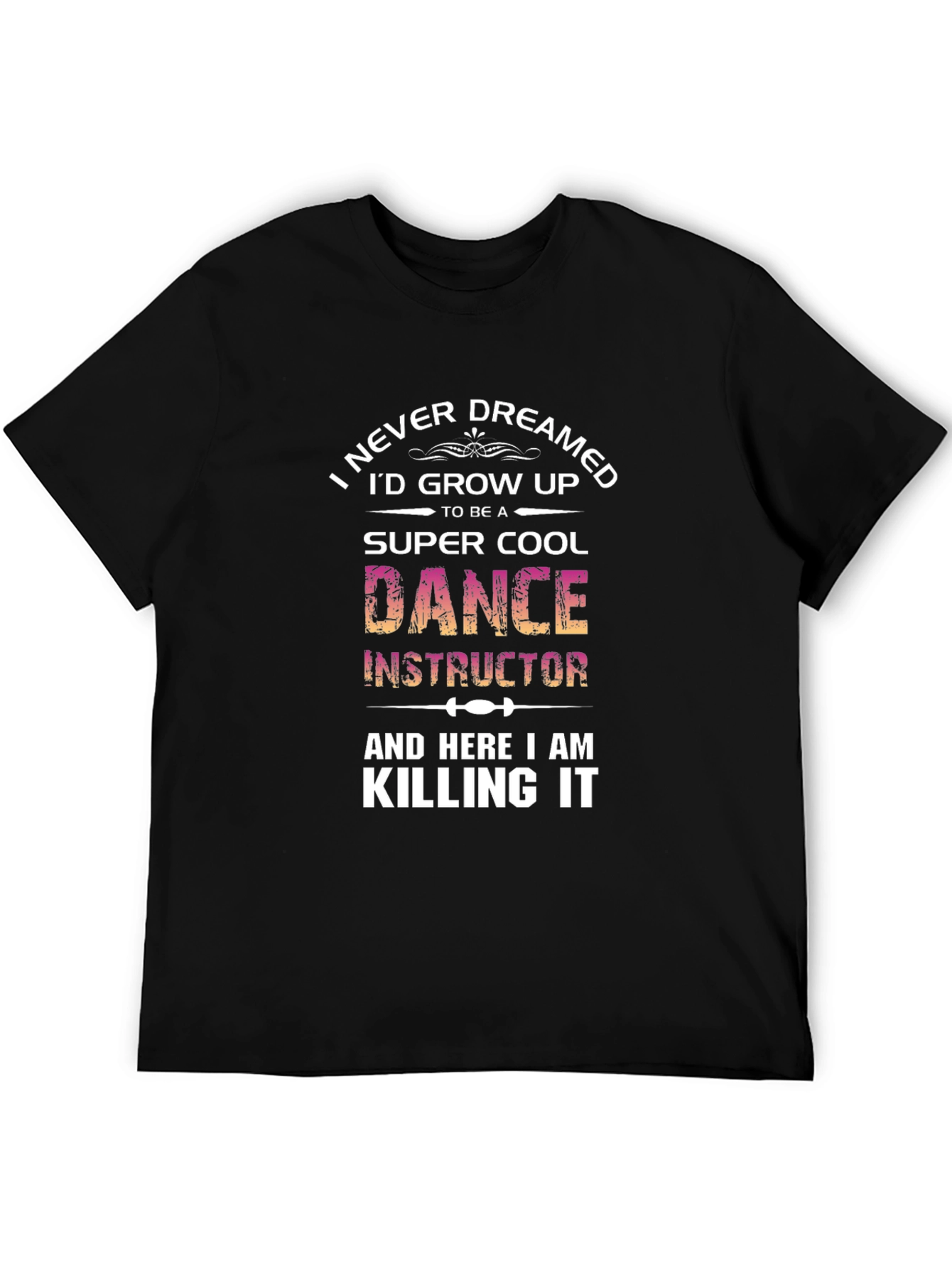 Super Cool Dance Instructor Graphic Tee
