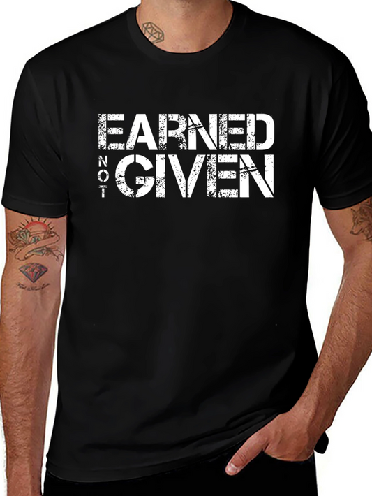 Earned Not Given Graphic Tee - Black Casual T-Shirt