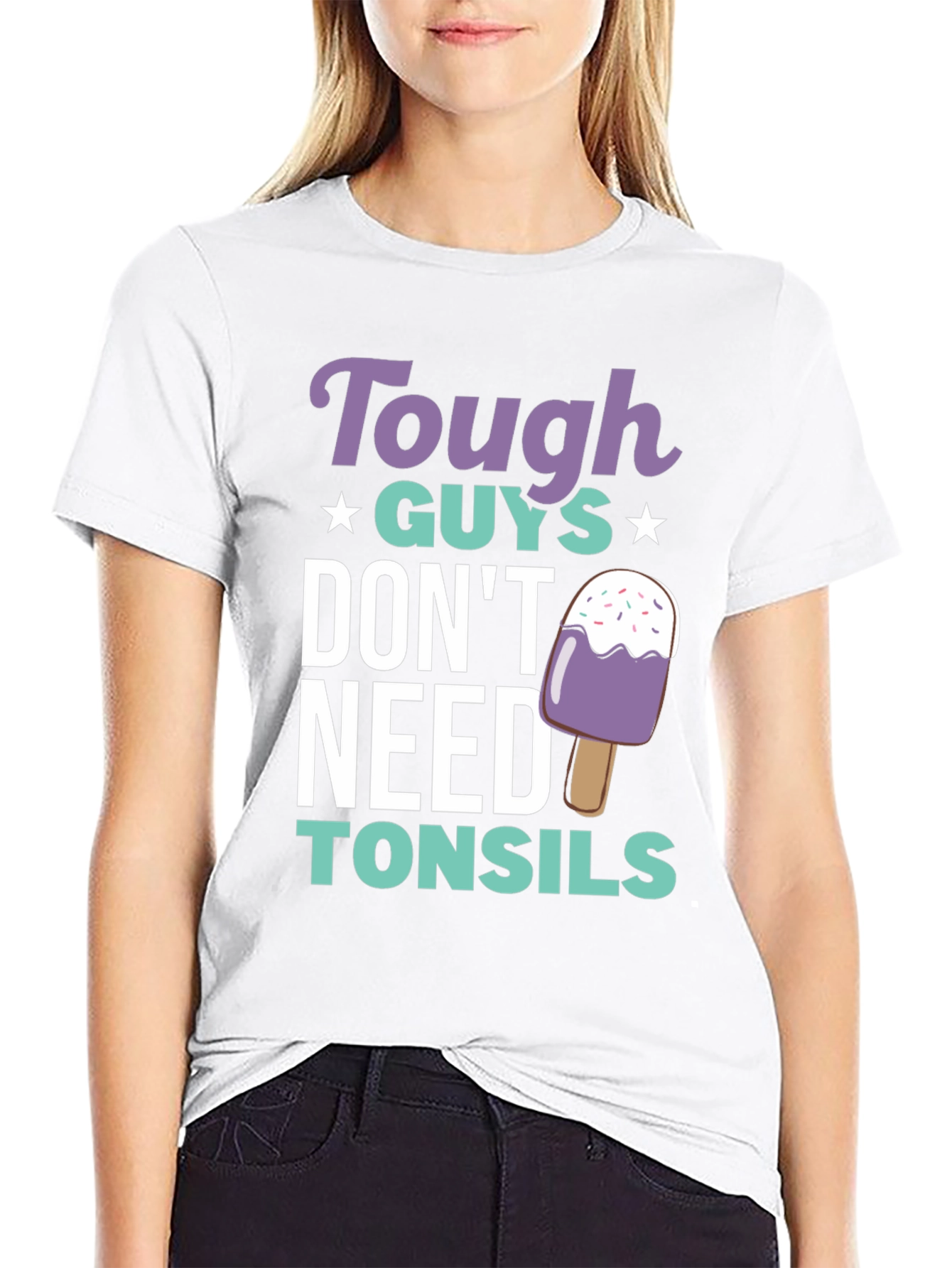 Tough Guys Dont Need Tonsils Graphic Tee
