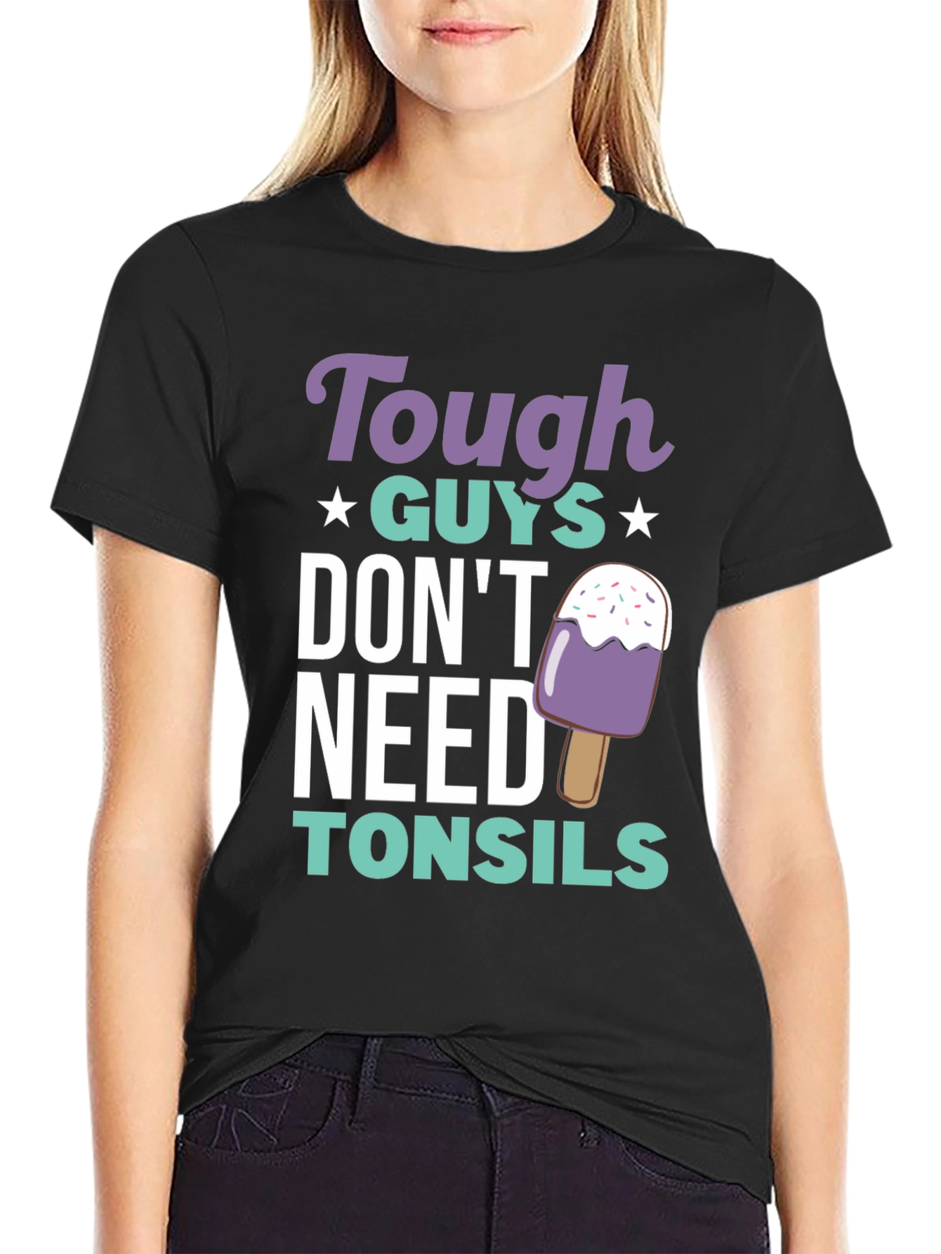 Tough Guys Dont Need Tonsils Graphic Tee