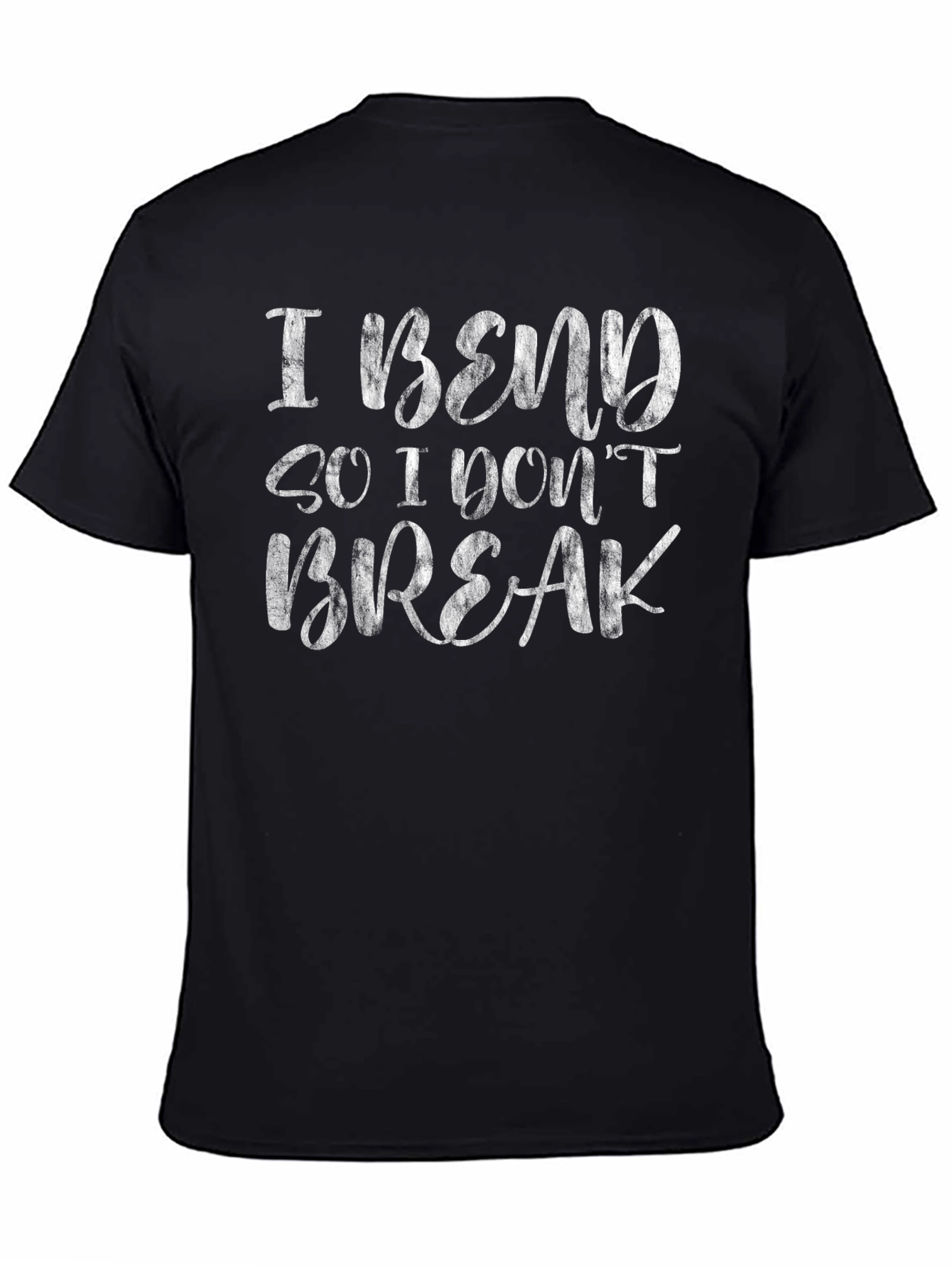 I Bend So I Dont Break Black Graphic T-Shirt