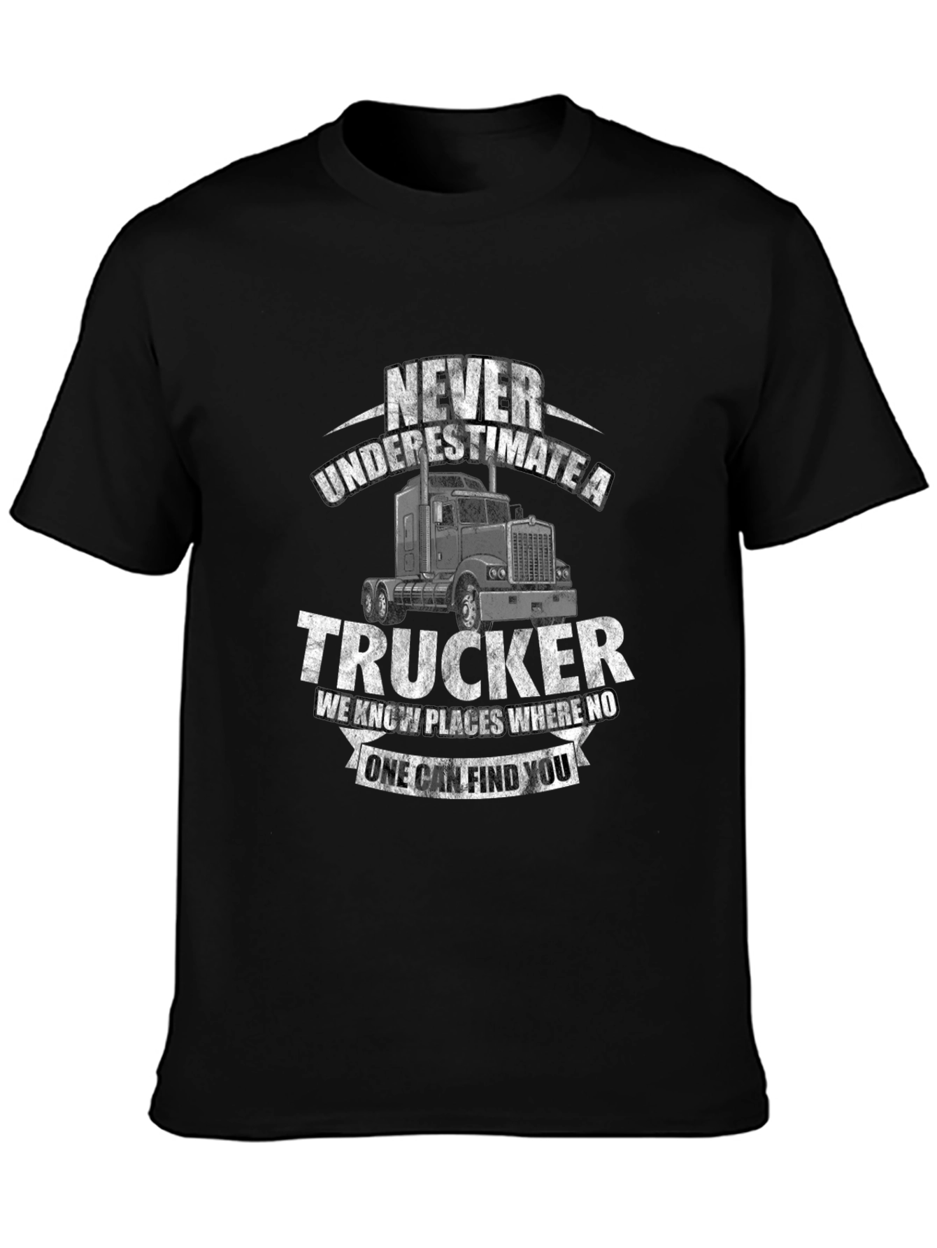 Never Underestimate a Trucker T-Shirt
