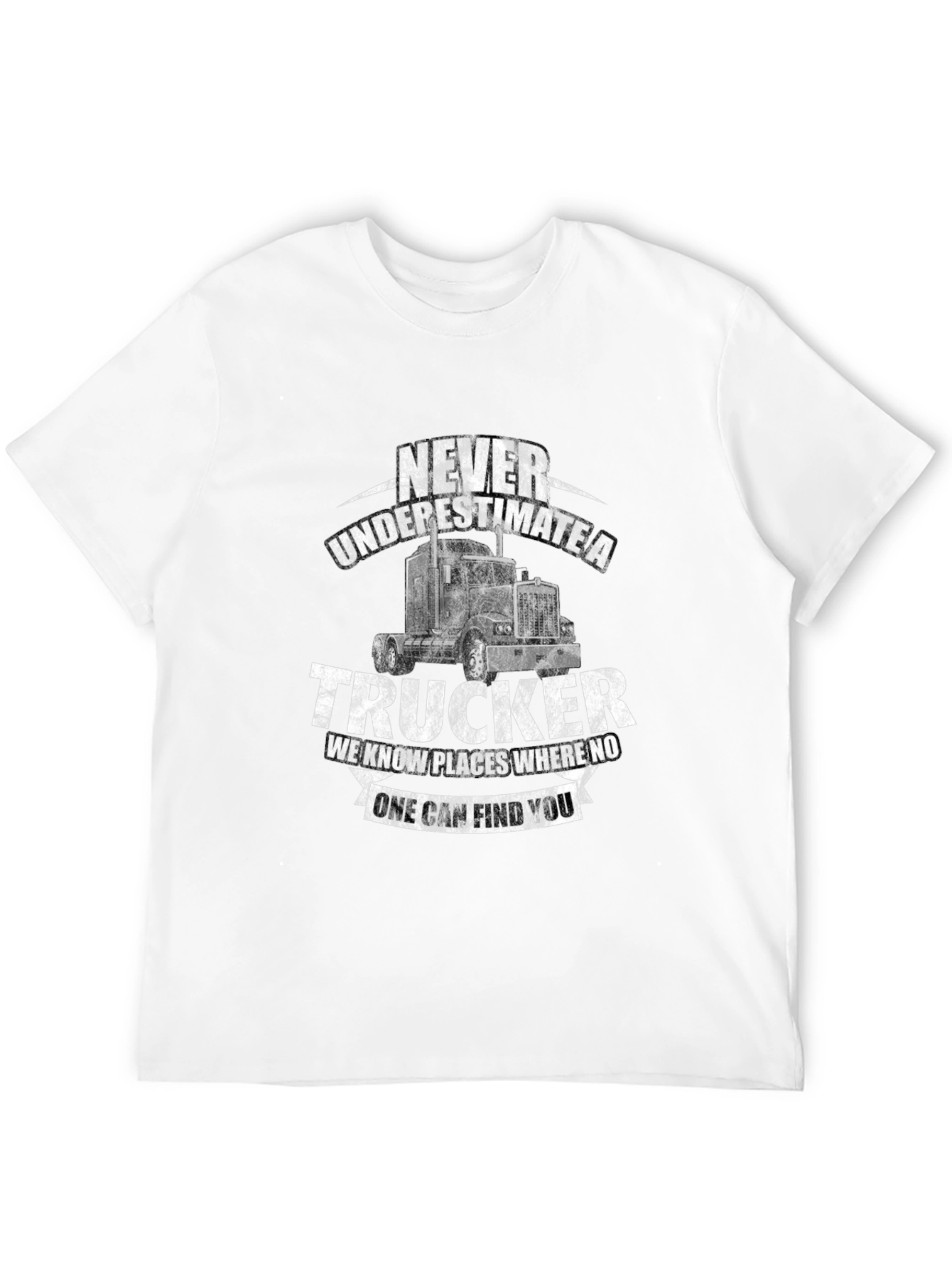 Never Underestimate a Trucker T-Shirt