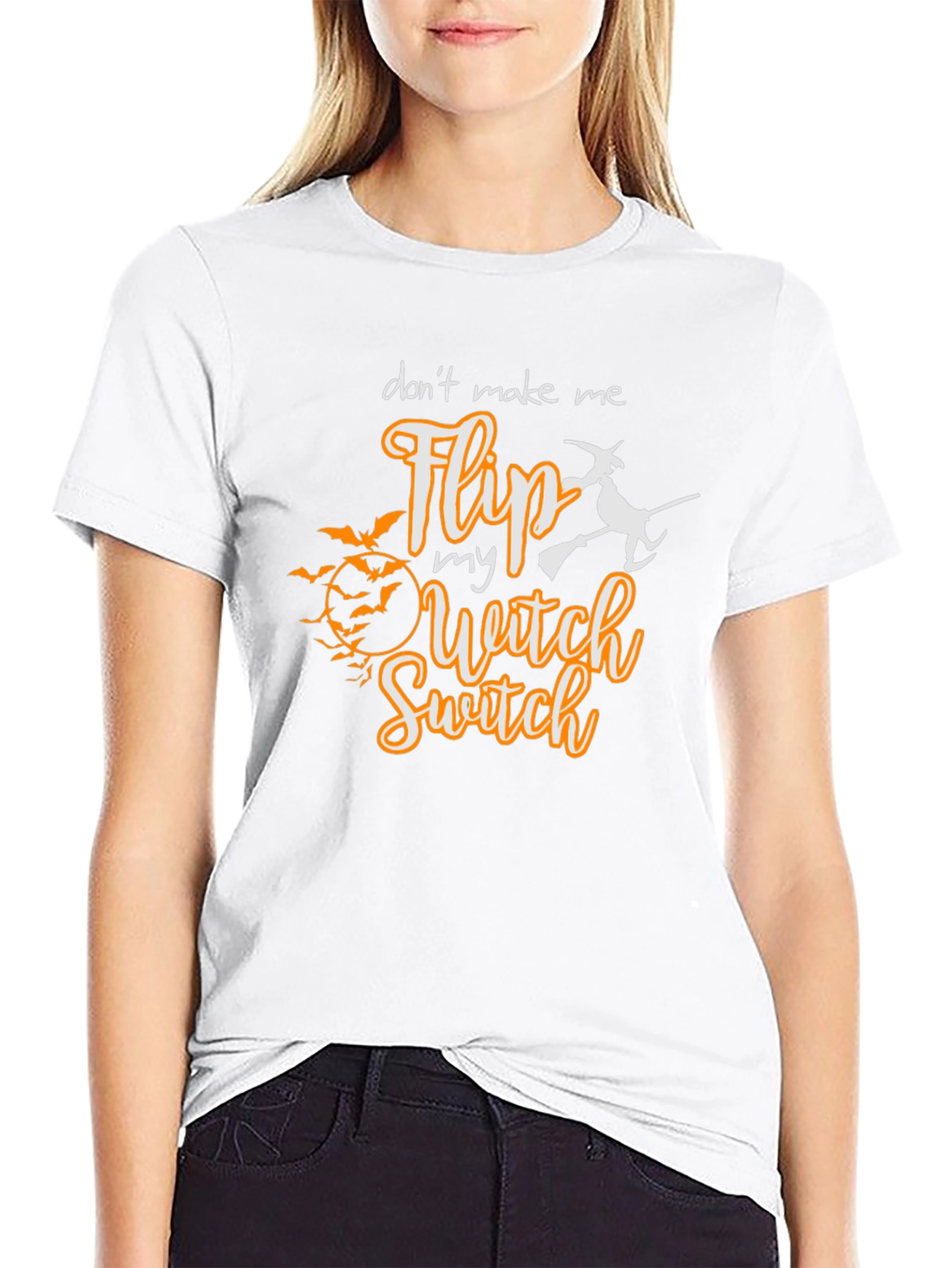 Dont Make Me Flip My Witch Switch T-Shirt
