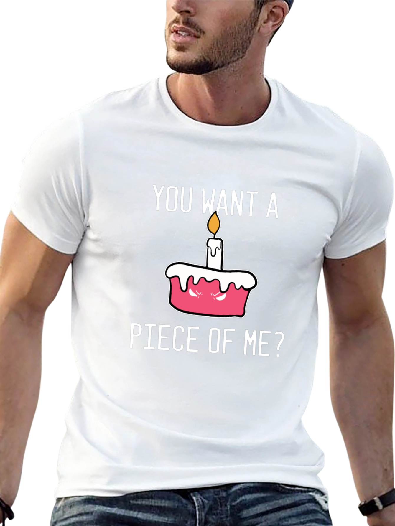 You Want A Piece of Me Funny Cake T-Shirt