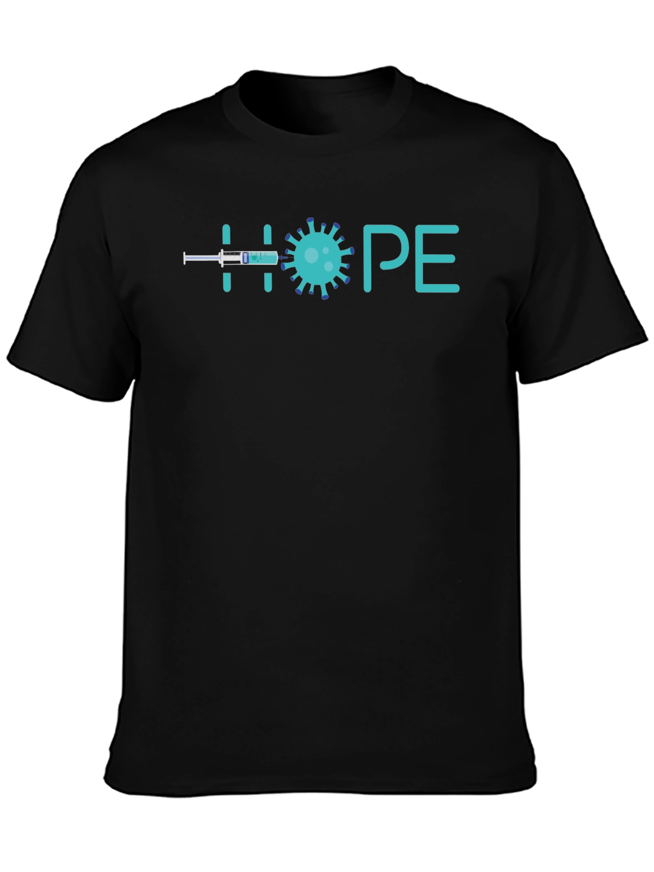 HOPE T-Shirt: Vaccine Virus Positive Message Unisex