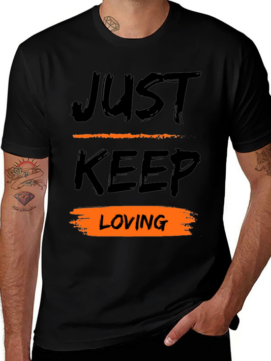 Just Keep Loving Black Graphic T-Shirt