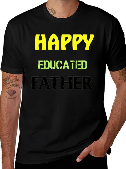 Happy Educated Father Graphic T-Shirt