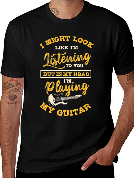 Musicians Humor Tee - Im Playing My Guitar