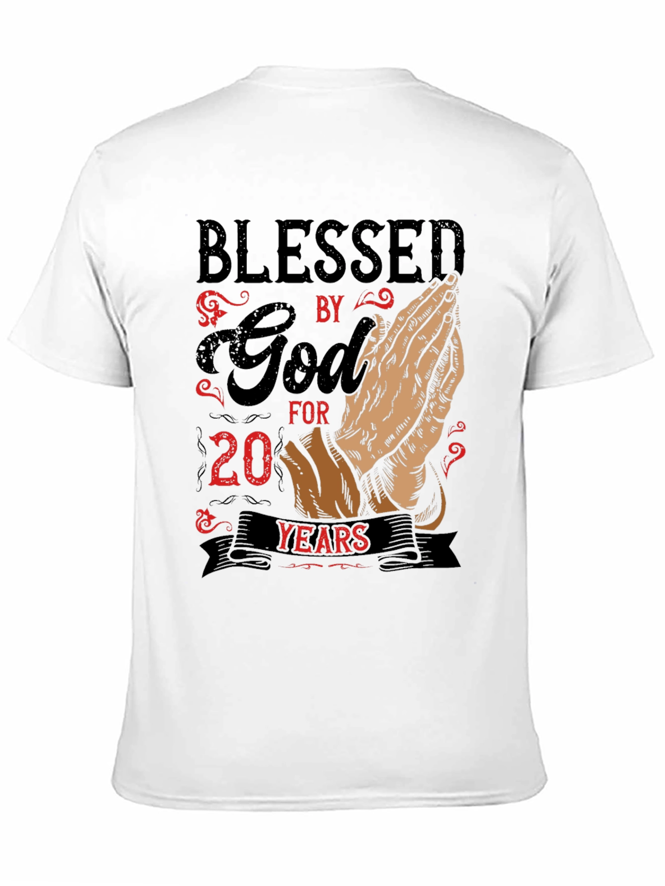 Blessed By God T-Shirt - 20 Years
