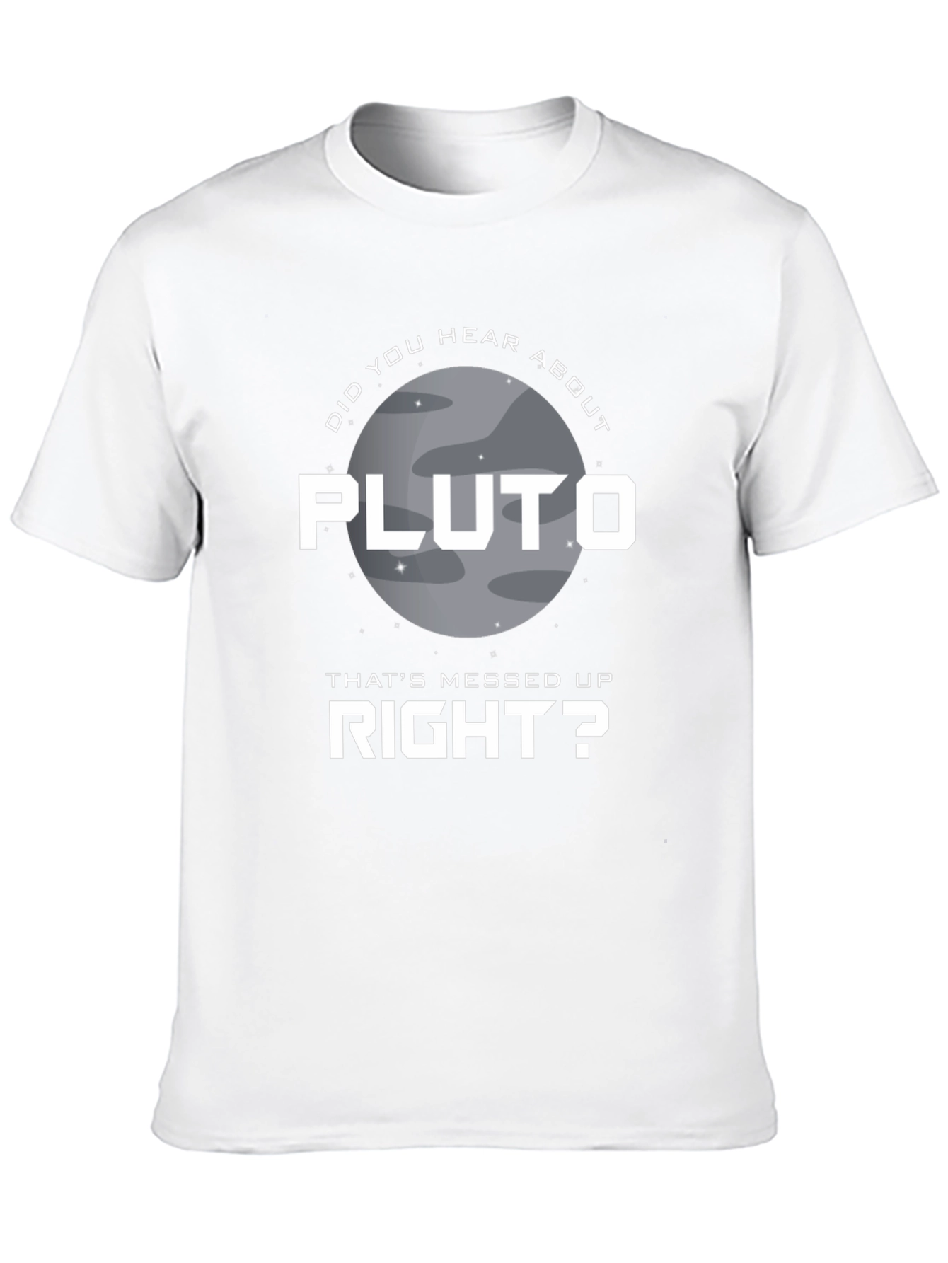 Pluto Thats Messed Up T-Shirt