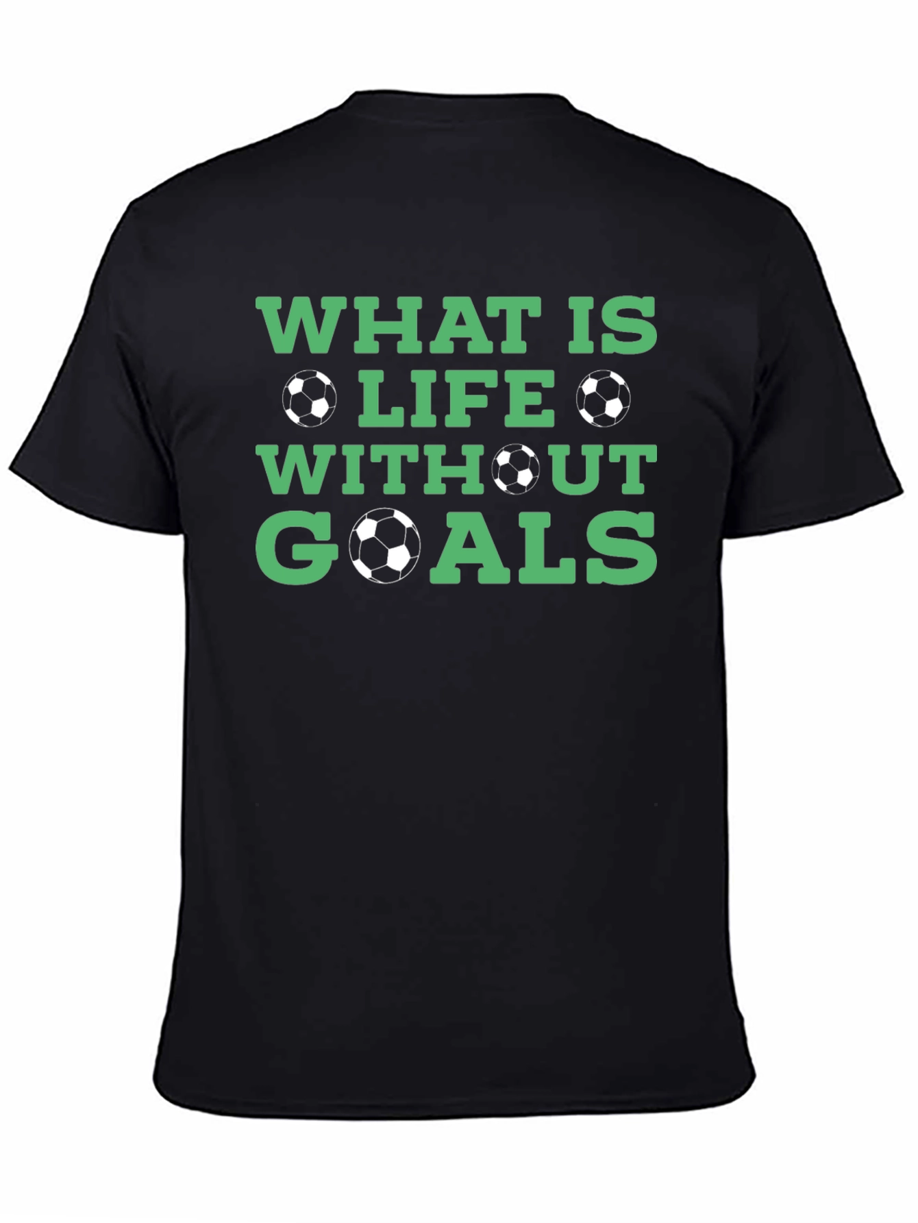 Soccer Goals T-Shirt - Life With Goals