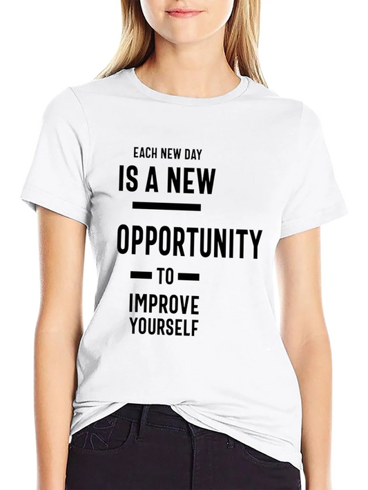 Inspirational Graphic Tee: New Opportunity to Improve Yourself
