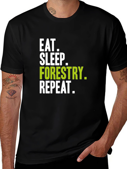 Eat Sleep Forestry Repeat Graphic Tee