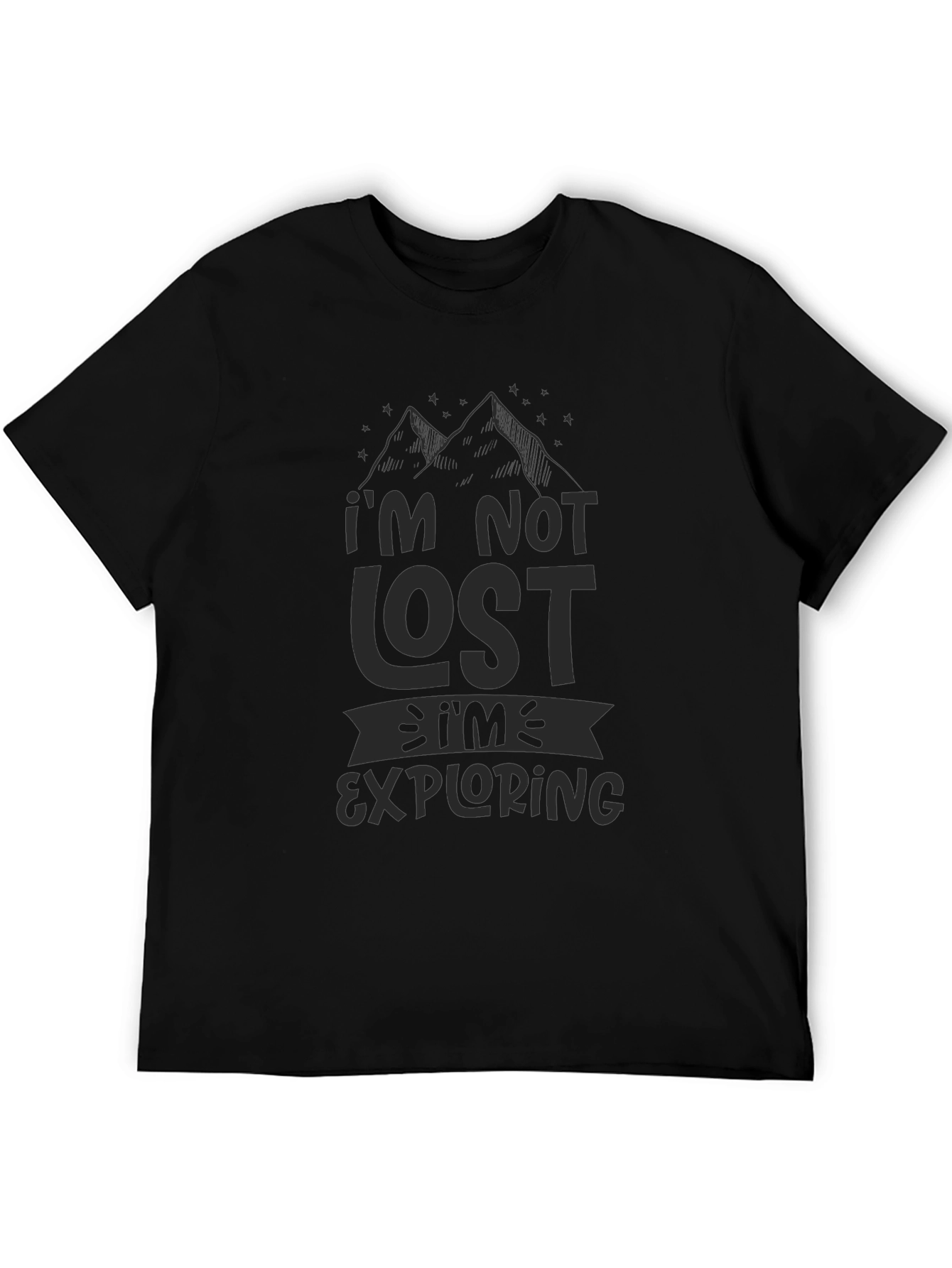 Im Not Lost Im Exploring Mens Black T-Shirt