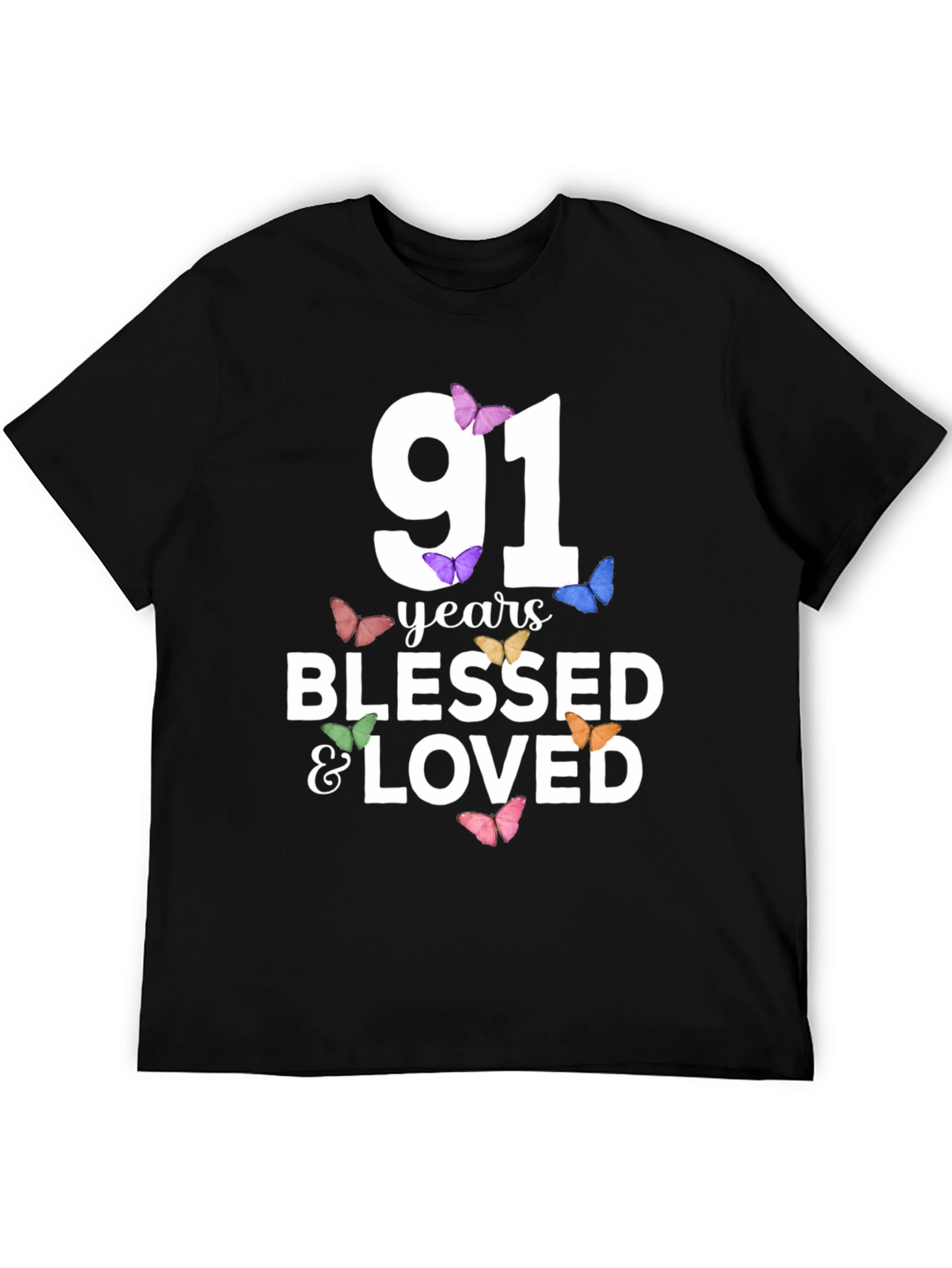 91 Years Blessed & Loved T-Shirt