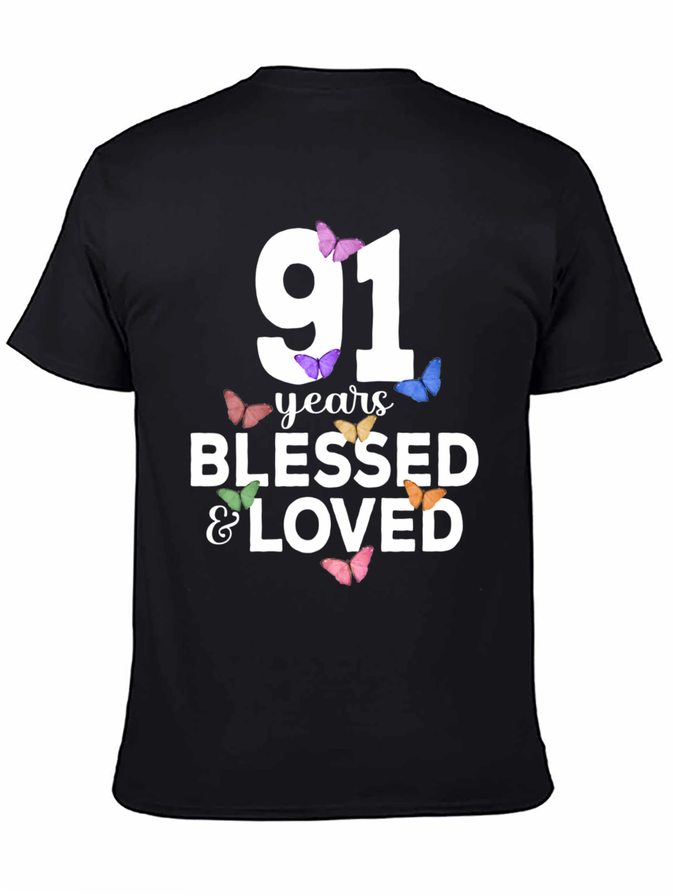 91 Years Blessed & Loved T-Shirt