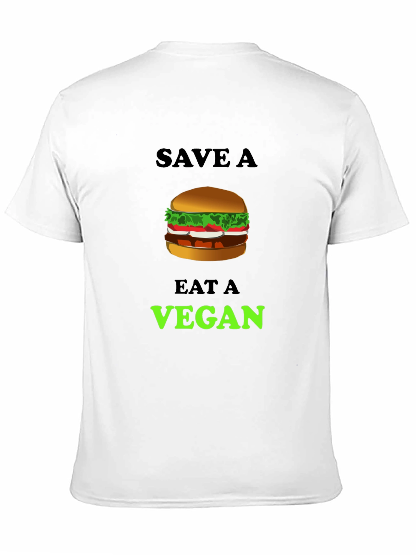 Save a Burger Eat a Vegan T-Shirt