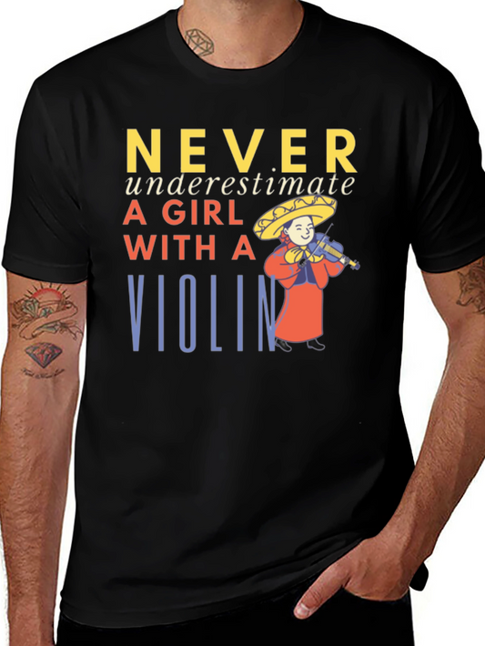Never Underestimate A Girl With A Violin T-Shirt