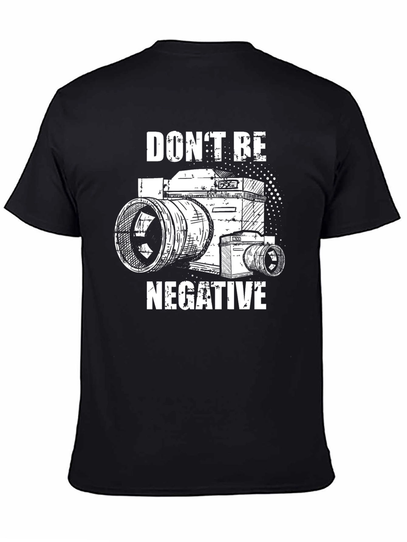 Dont Be Negative Camera Graphic T-Shirt