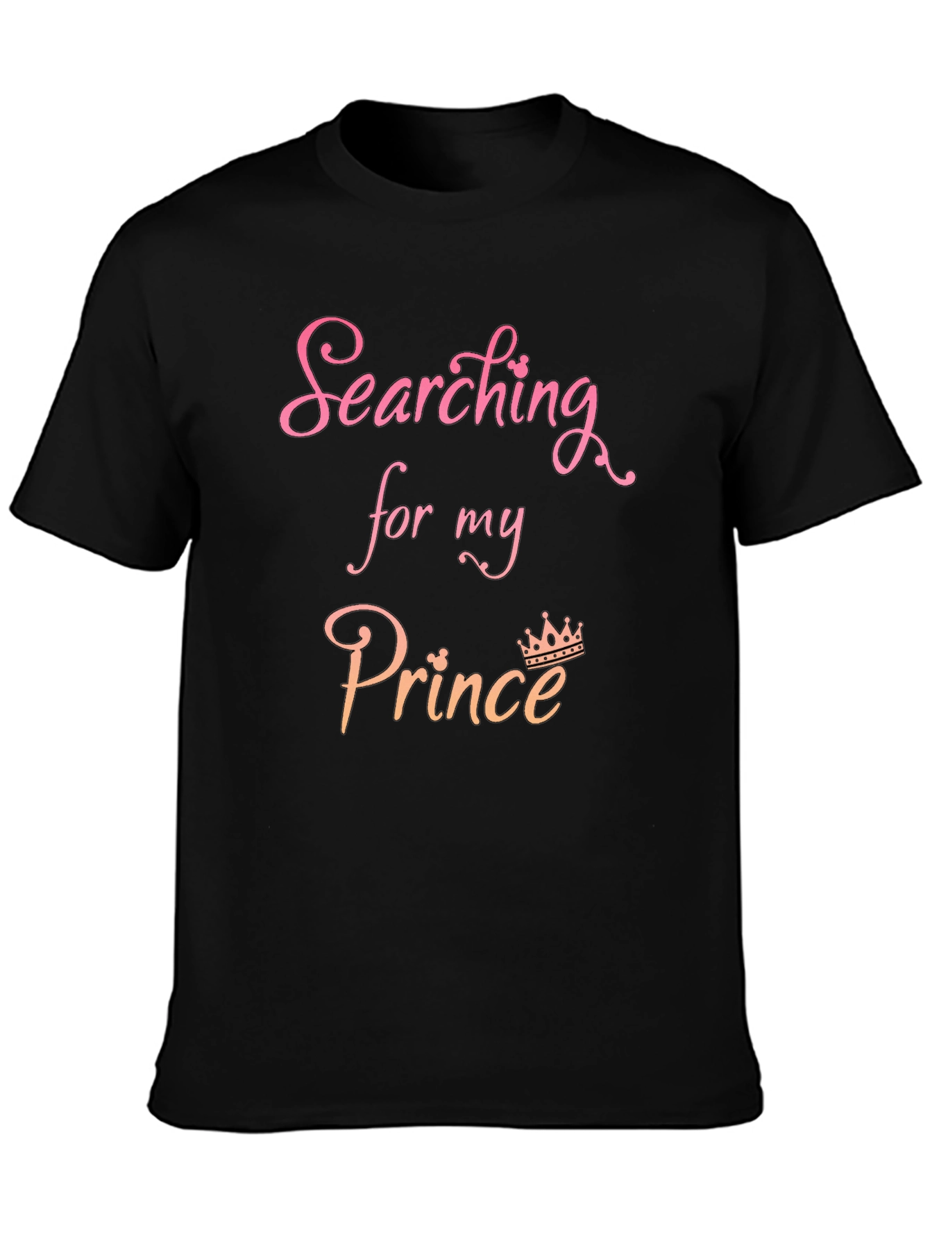 Searching For My Prince Graphic T-Shirt