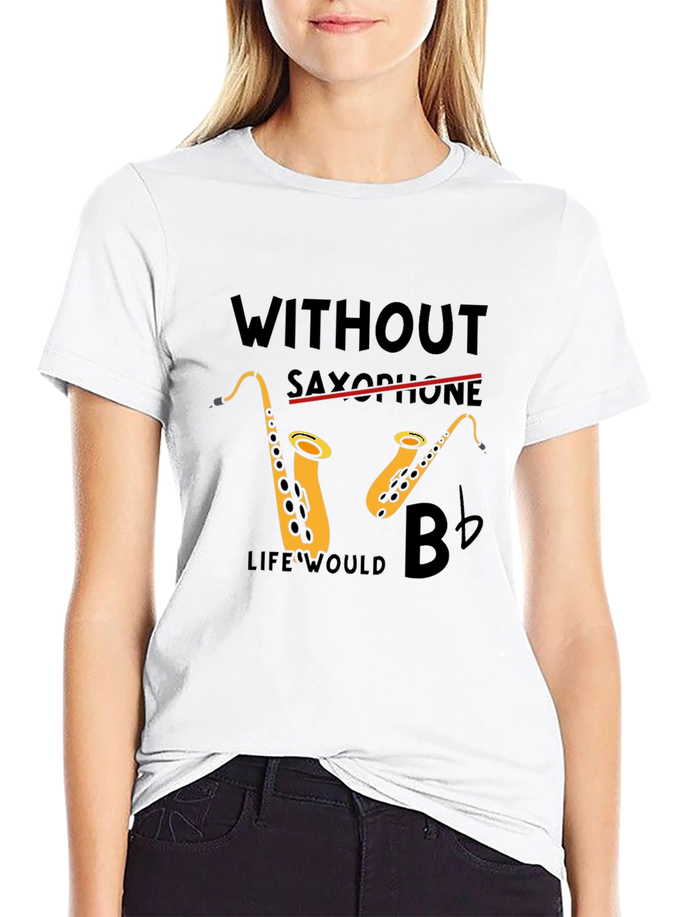Saxophone Lover Tee: Without Saxophone Life Would B Flat!