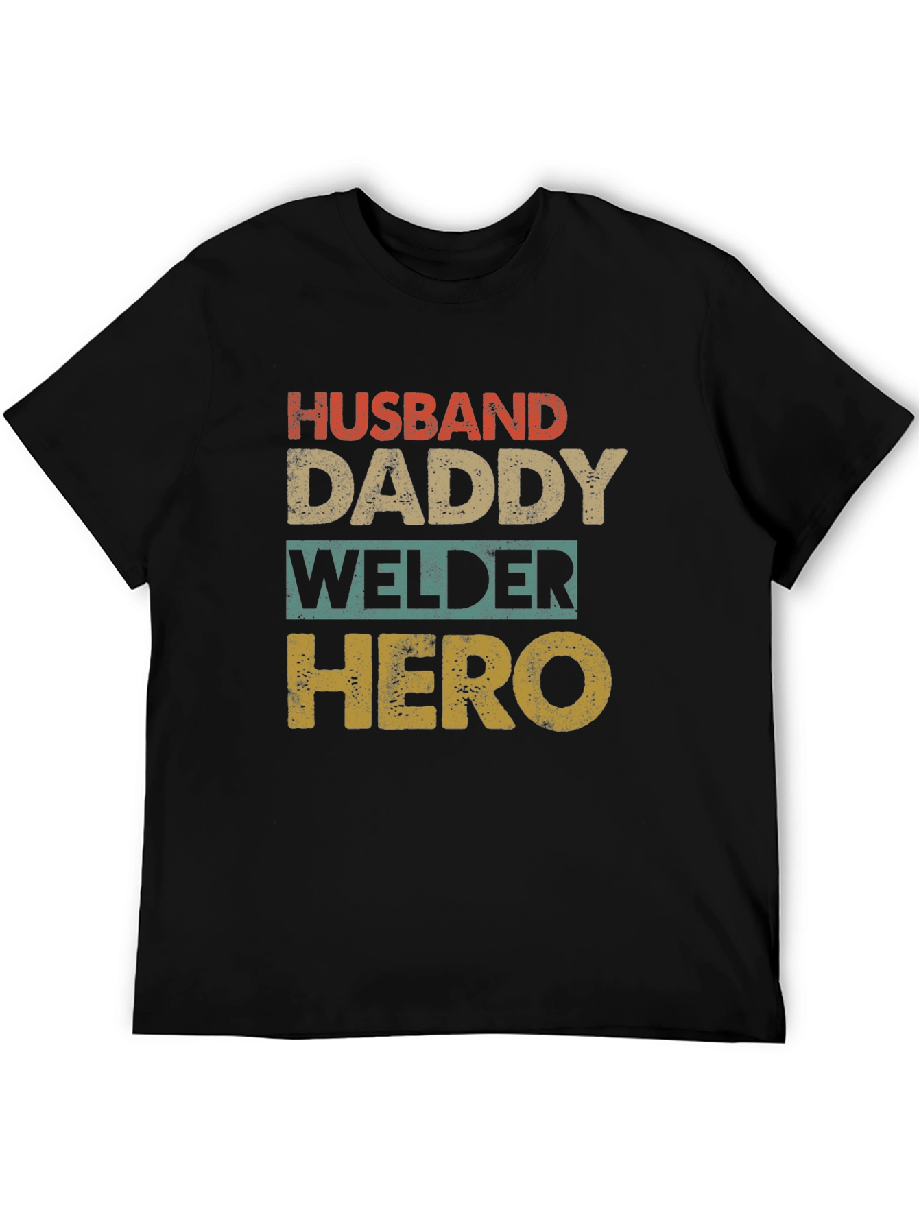 Husband Daddy Welder Hero Graphic Tee