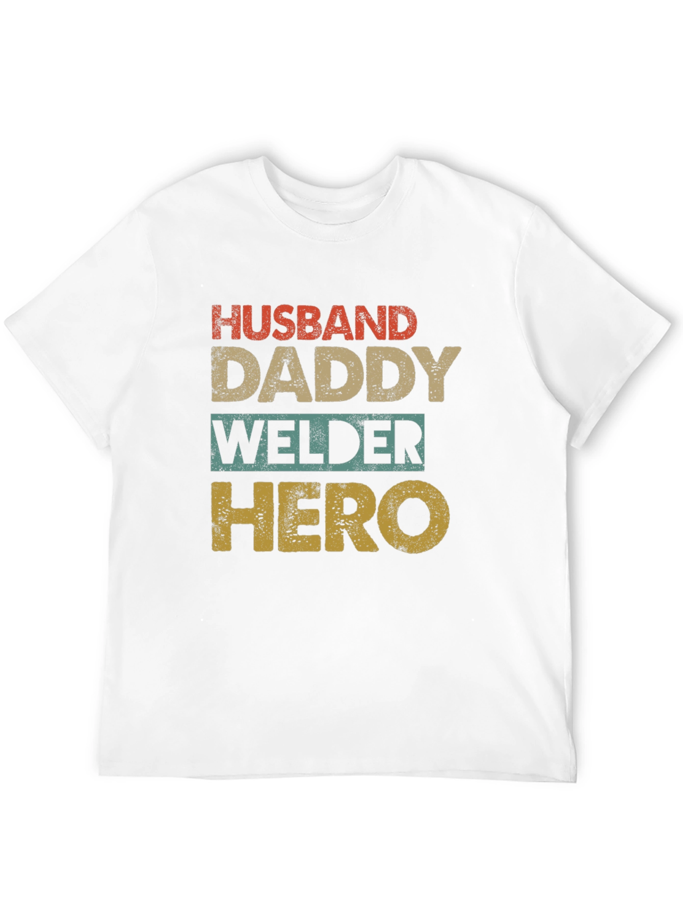 Husband Daddy Welder Hero Graphic Tee