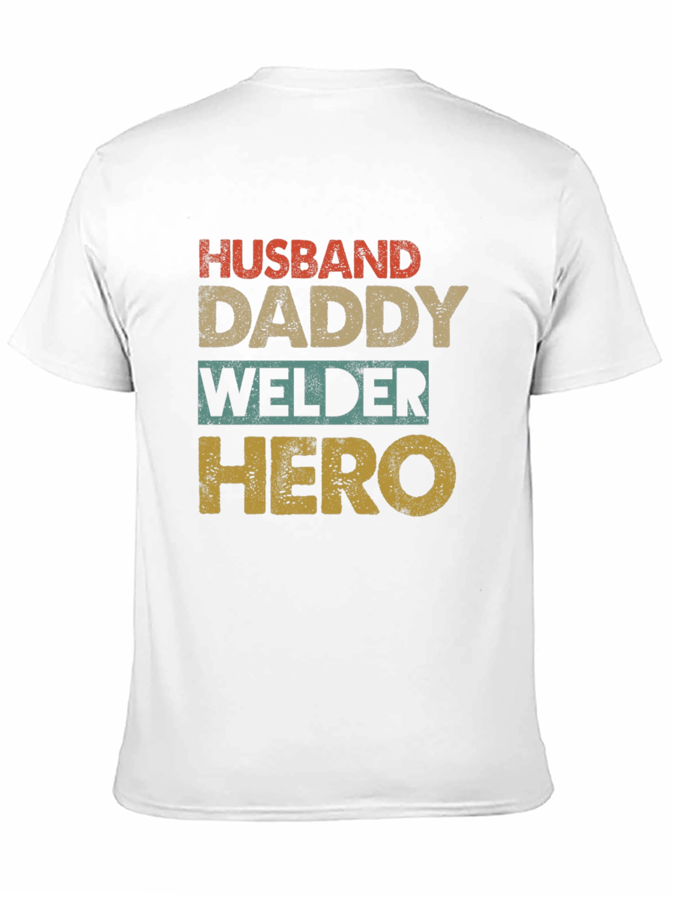Husband Daddy Welder Hero Graphic Tee