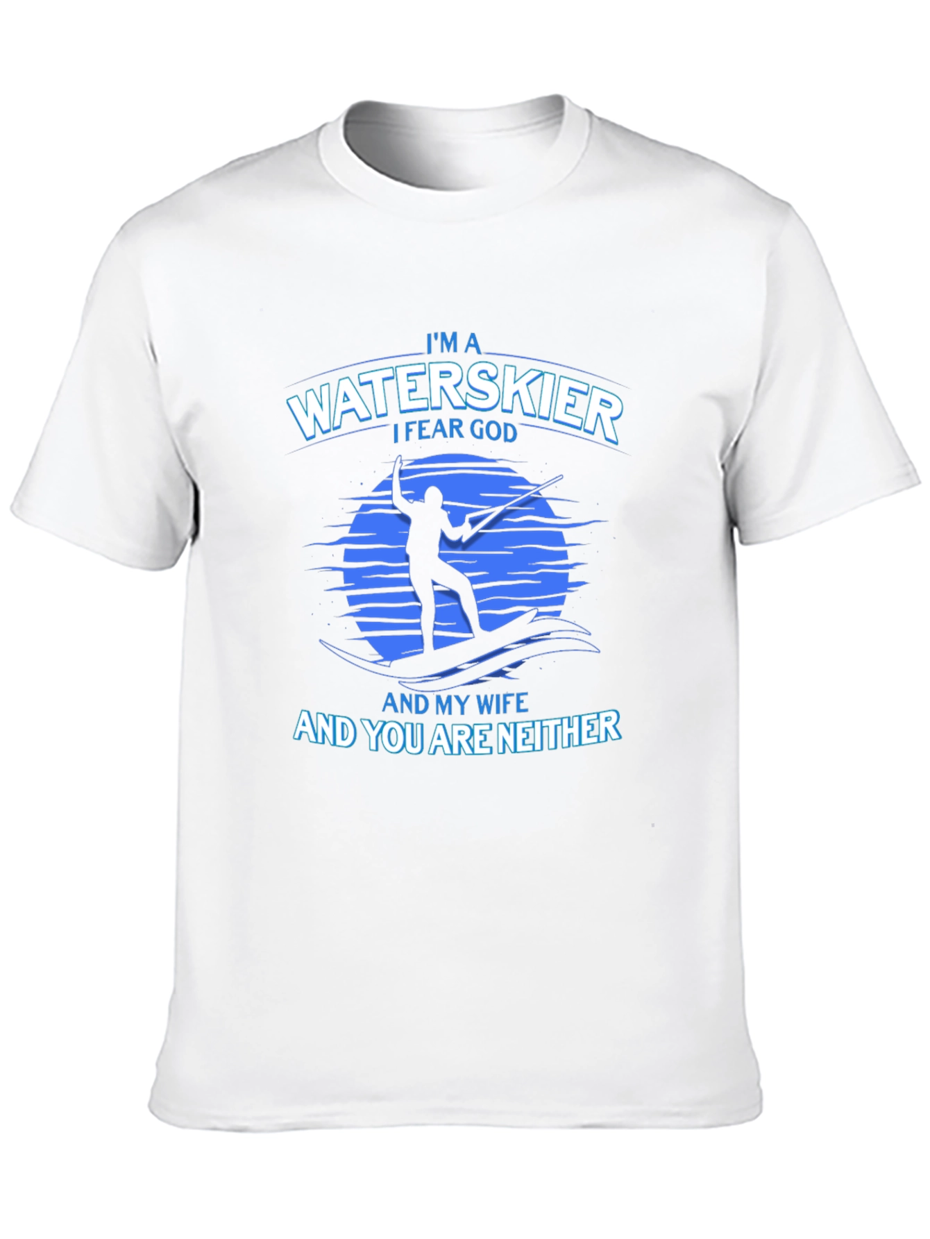 Waterskier I Fear God T-Shirt