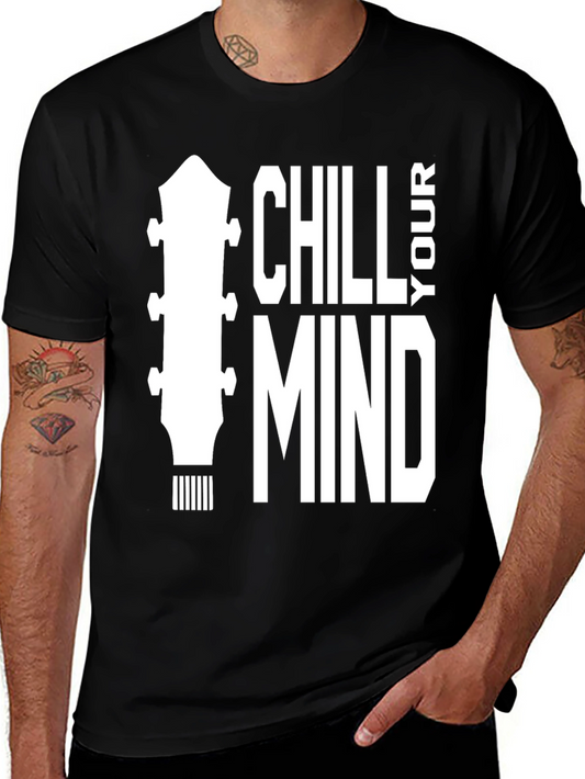 Chill Your Mind Graphic Tee - Relaxing Guitar T-Shirt