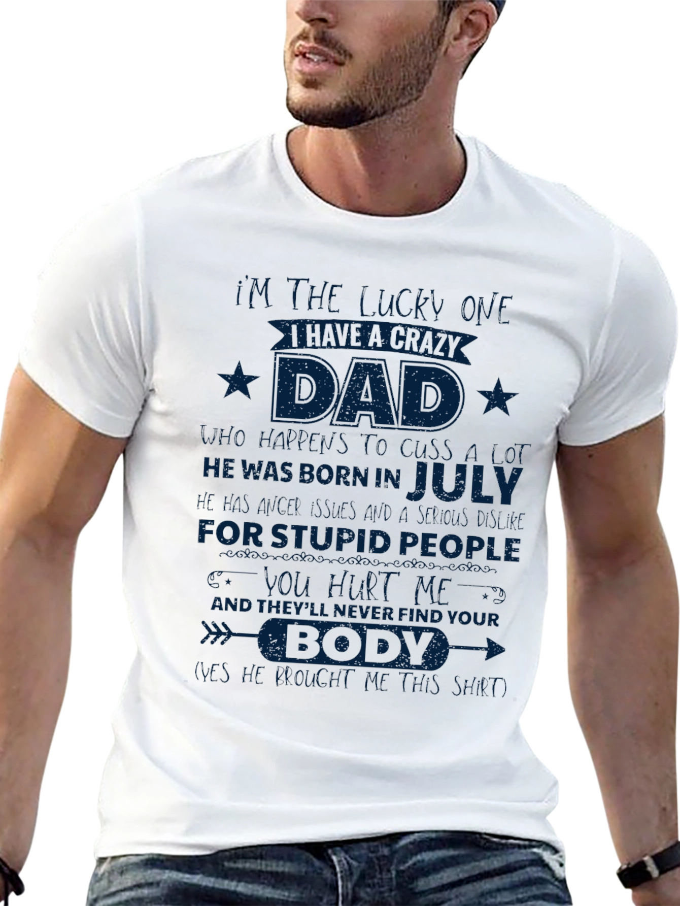Crazy Dad Born In July T-Shirt