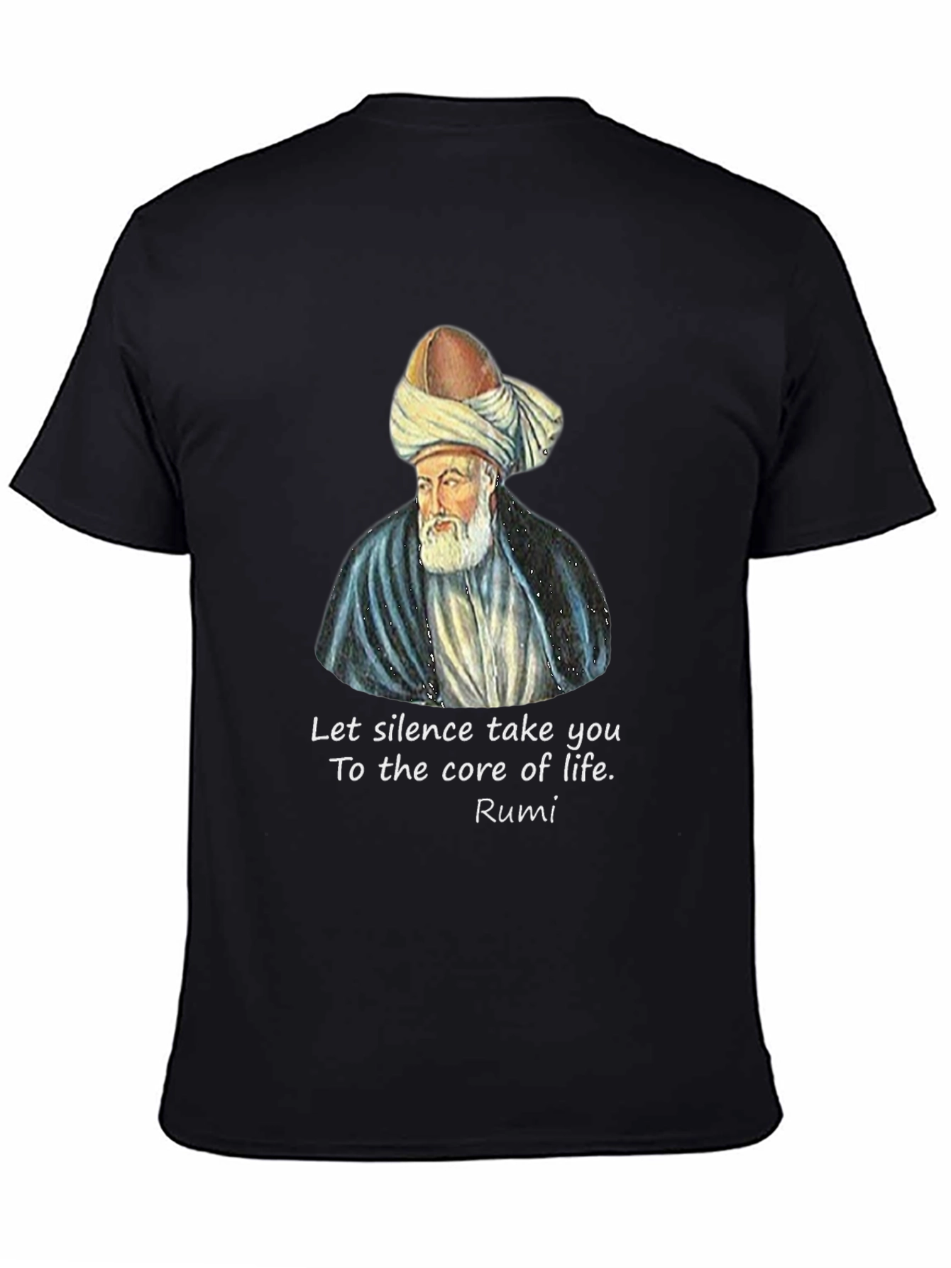 Rumi Quote Graphic T-Shirt - Let Silence Take You