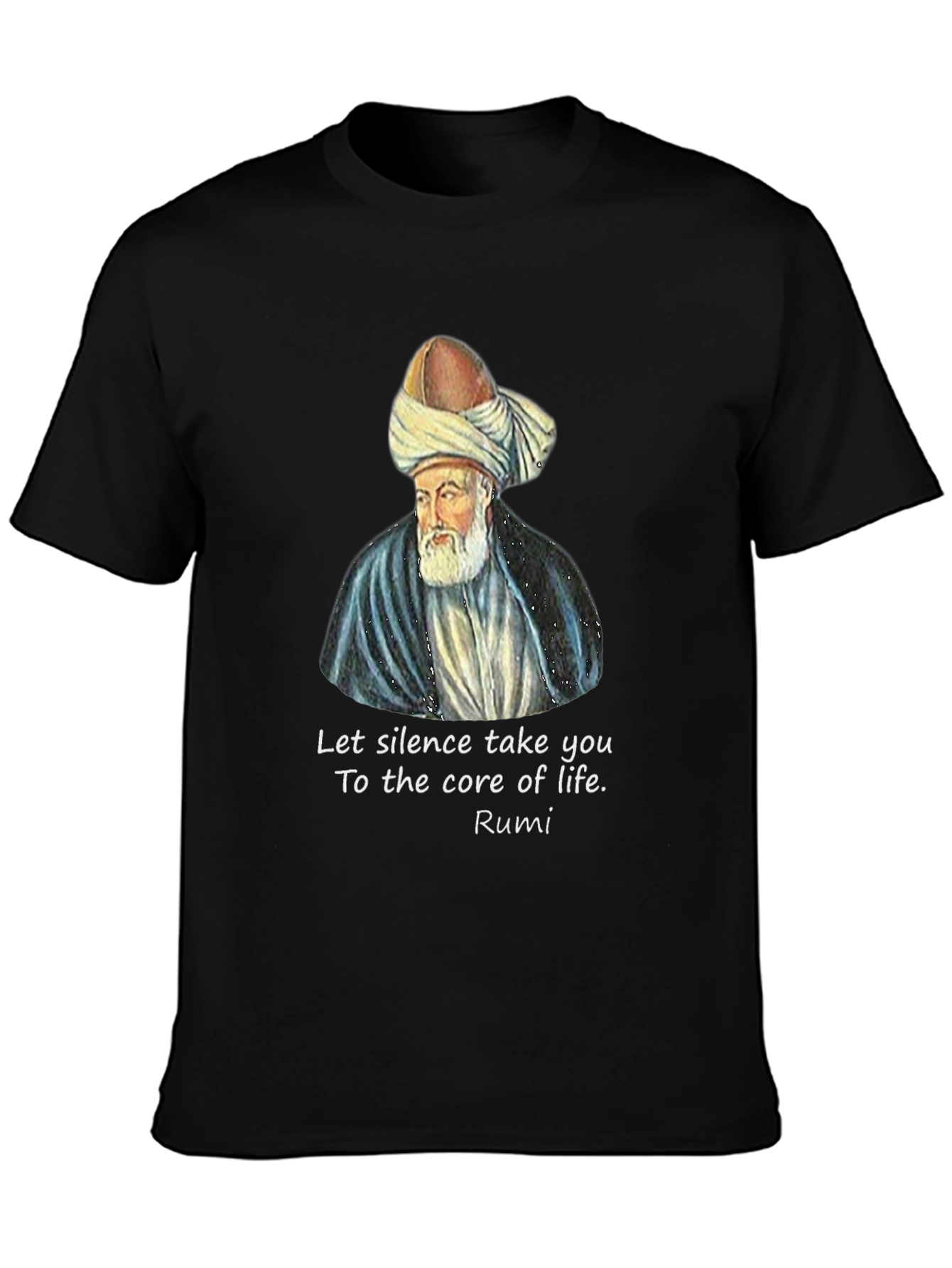 Rumi Quote Graphic T-Shirt - Let Silence Take You