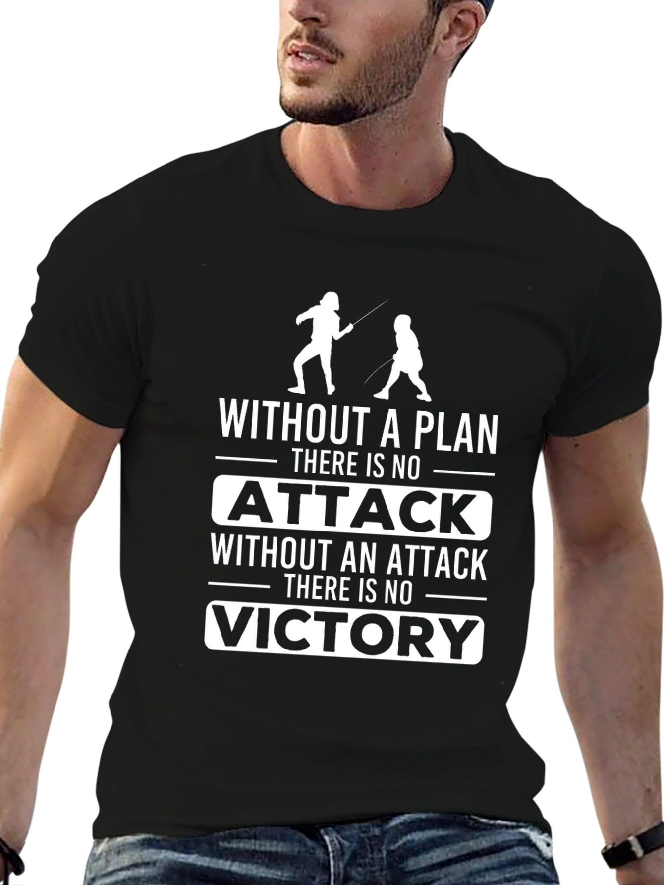 Fencing T-Shirt: Without a Plan There is no Attack