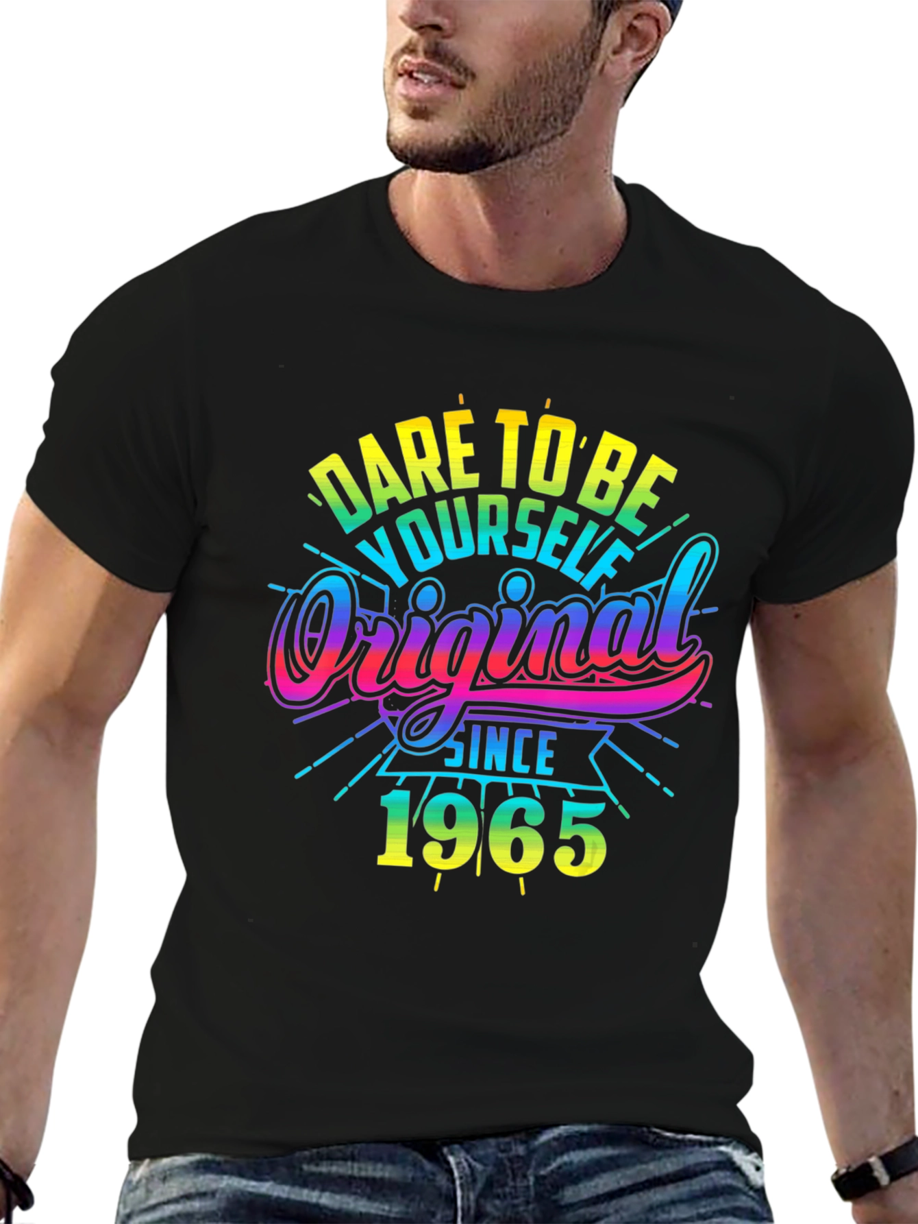 Dare To Be Original Since 1965 Graphic T-Shirt