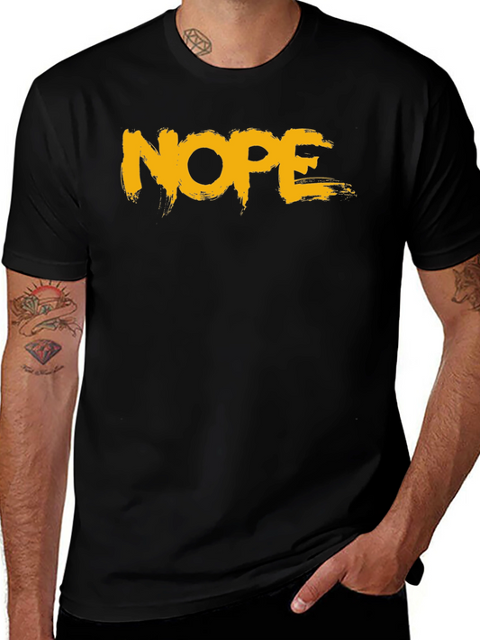 Nope Graphic Tee - Funny Sarcastic Humor T-Shirt