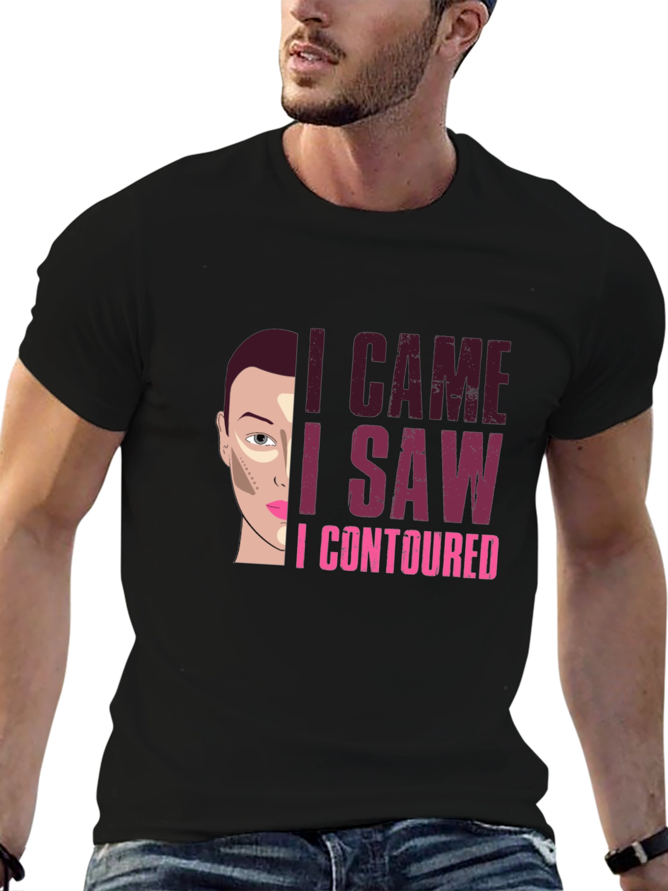 I Came I Saw I Contoured Funny Makeup T-Shirt