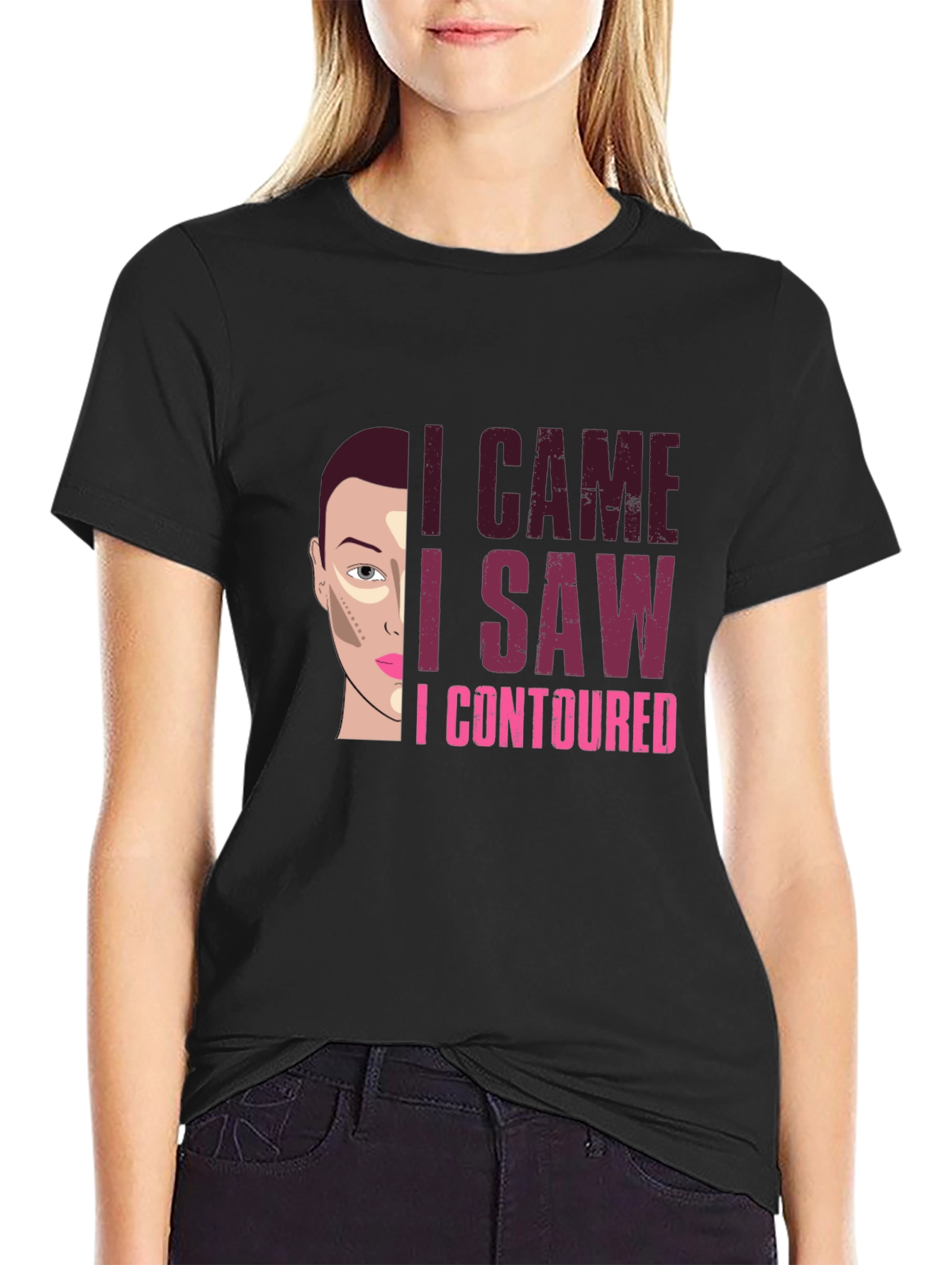 I Came I Saw I Contoured Funny Makeup T-Shirt