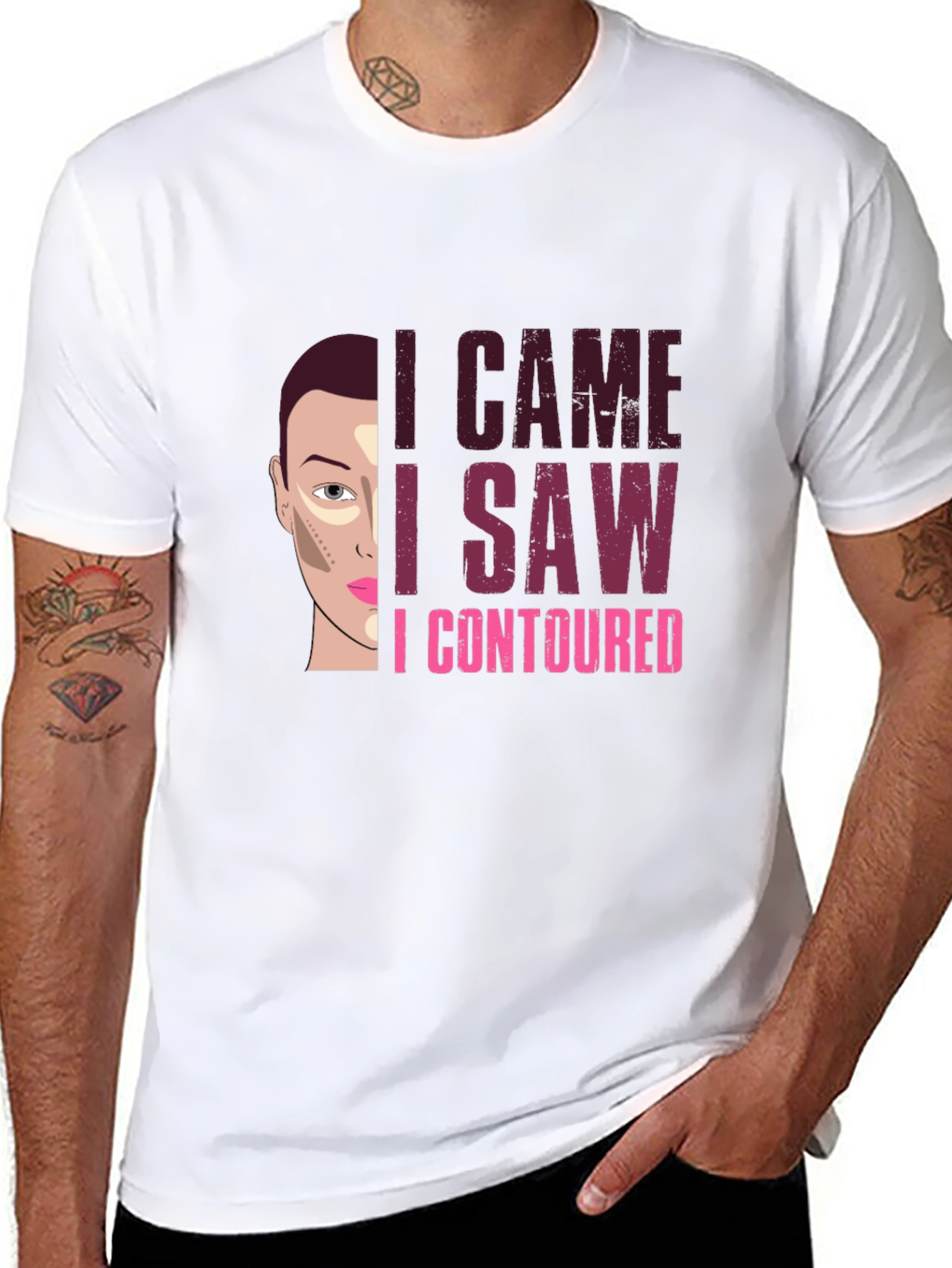 I Came I Saw I Contoured Funny Makeup T-Shirt
